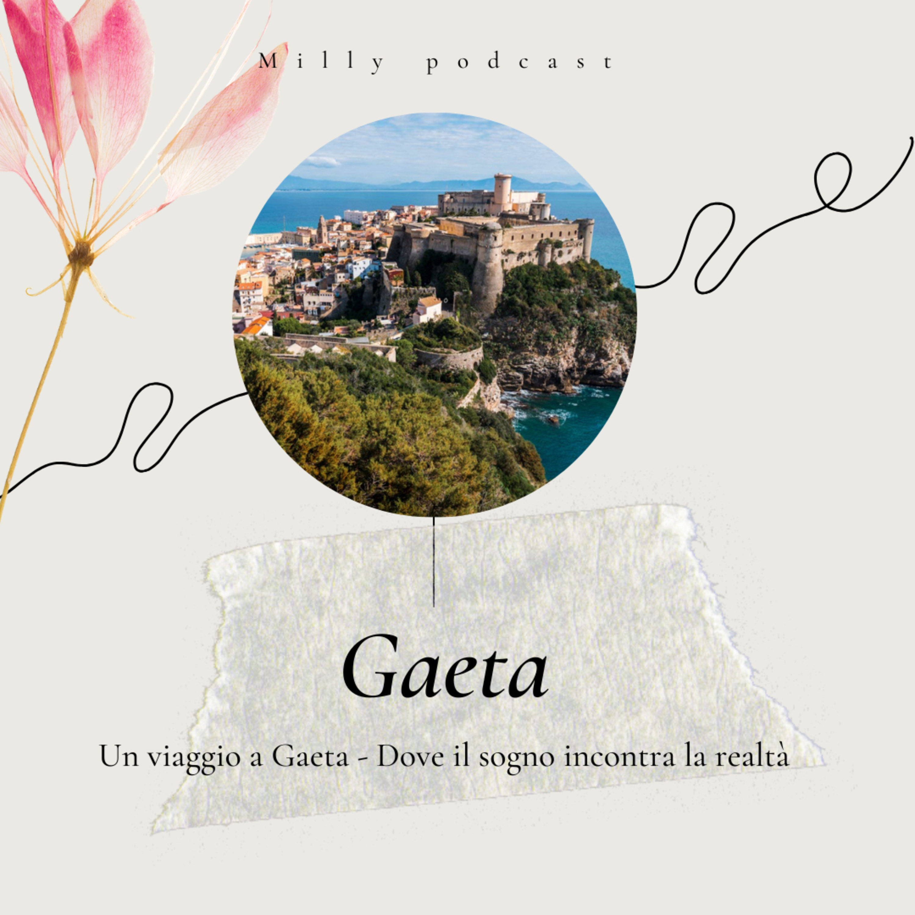 Un viaggio a Gaeta - Dove il sogno incontra la realtà