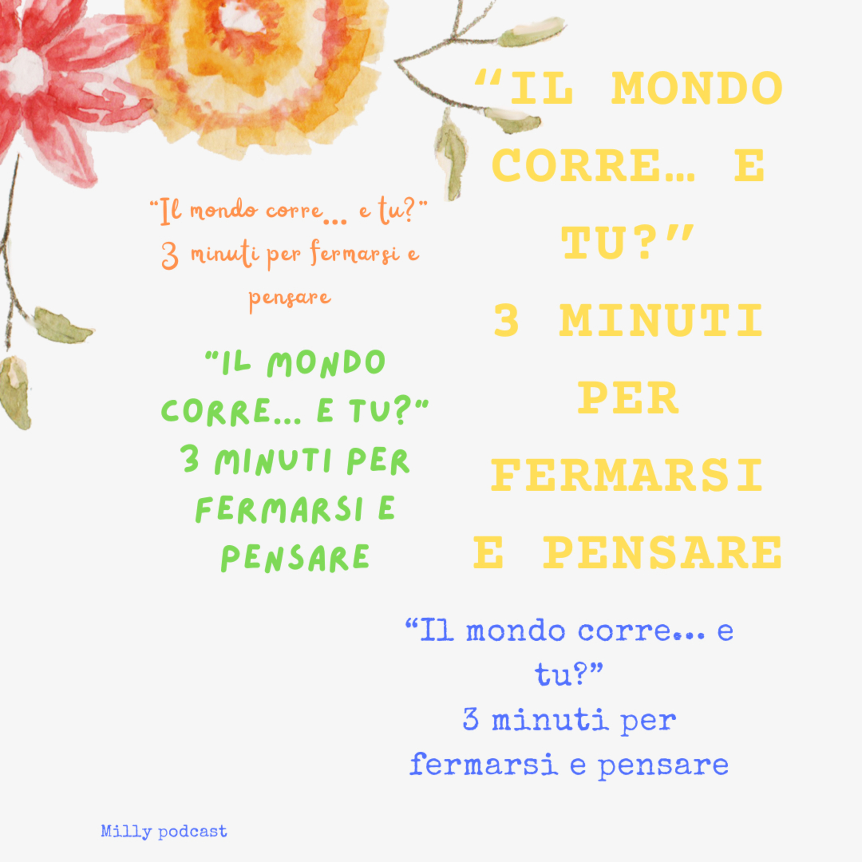 “Il mondo corre… e tu?” 3 minuti per fermarsi e pensare