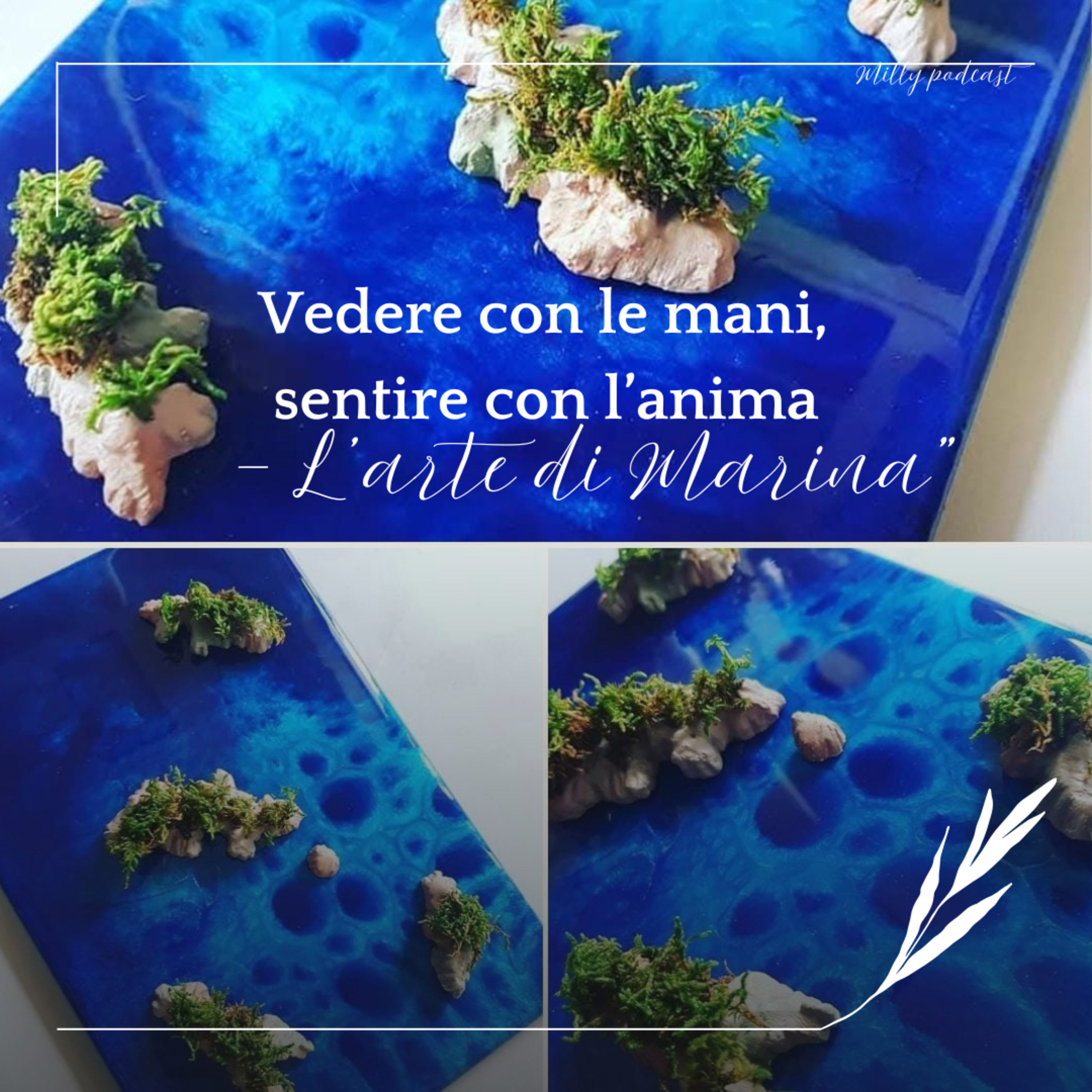 “Vedere con le mani, sentire con l’anima – L’arte di Marina” 🤍