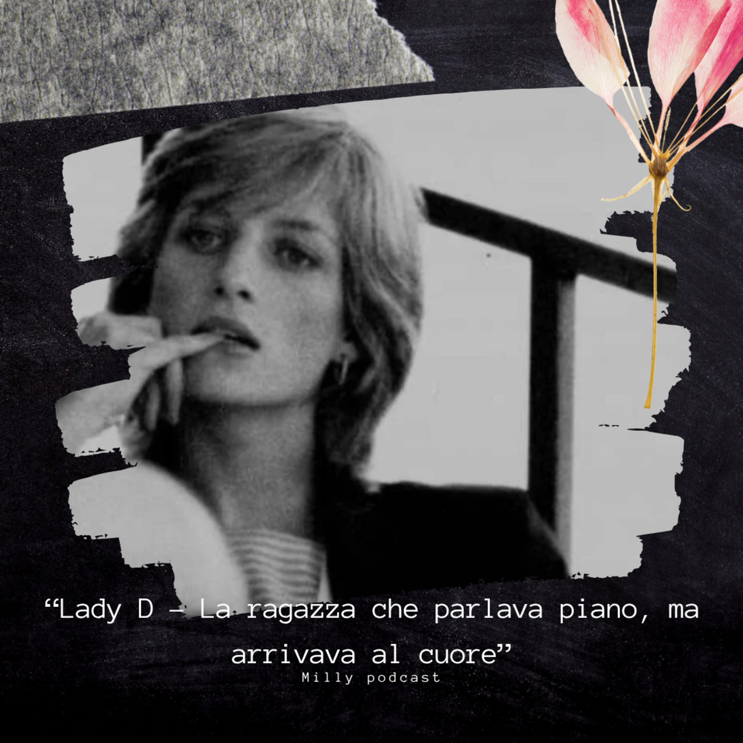 “Lady D – La ragazza che parlava piano, ma arrivava al cuore”