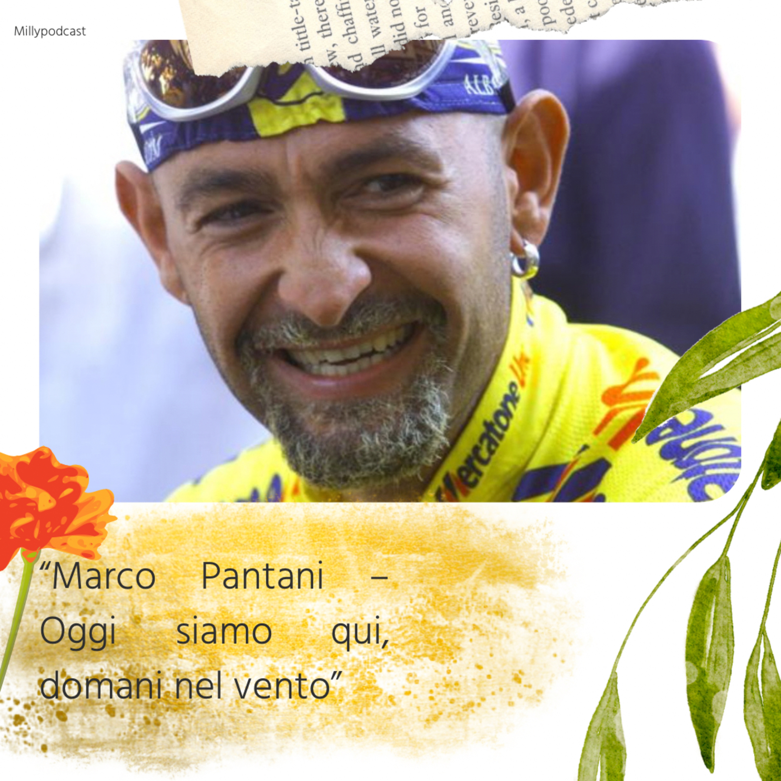 “Marco Pantani – Oggi siamo qui, domani nel vento”