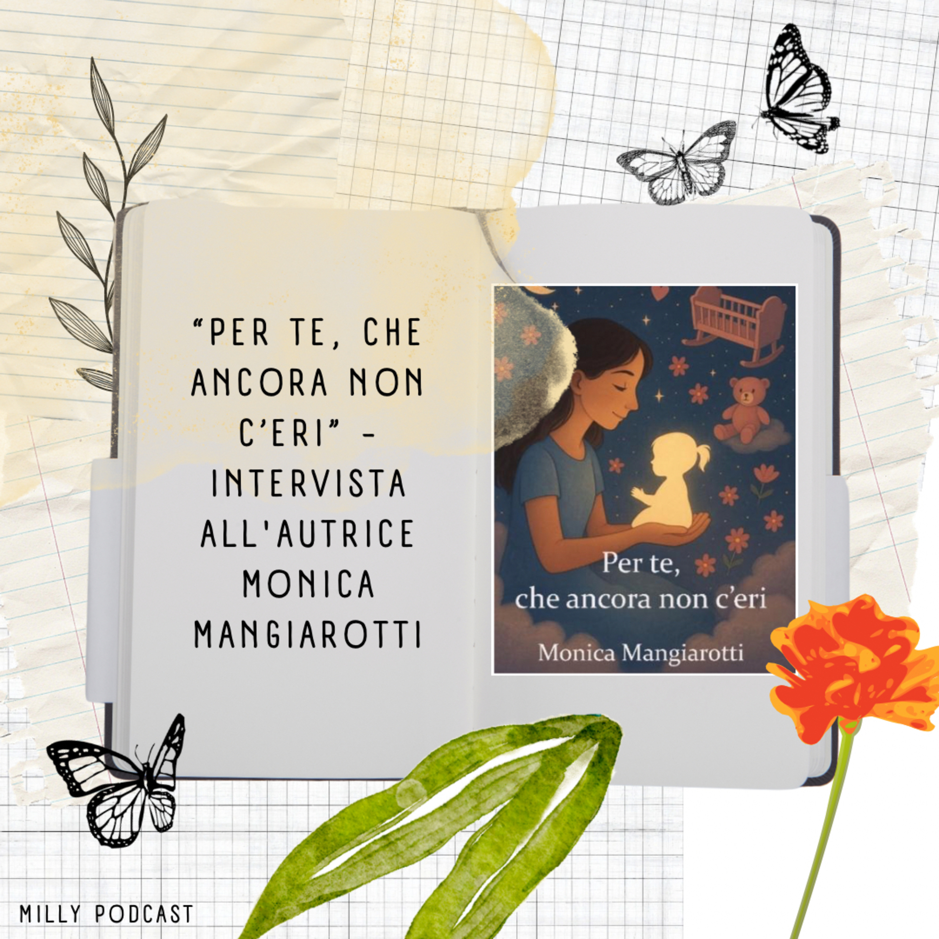 “Per te, che ancora non c’eri” - Intervista all'autrice Monica Mangiarotti