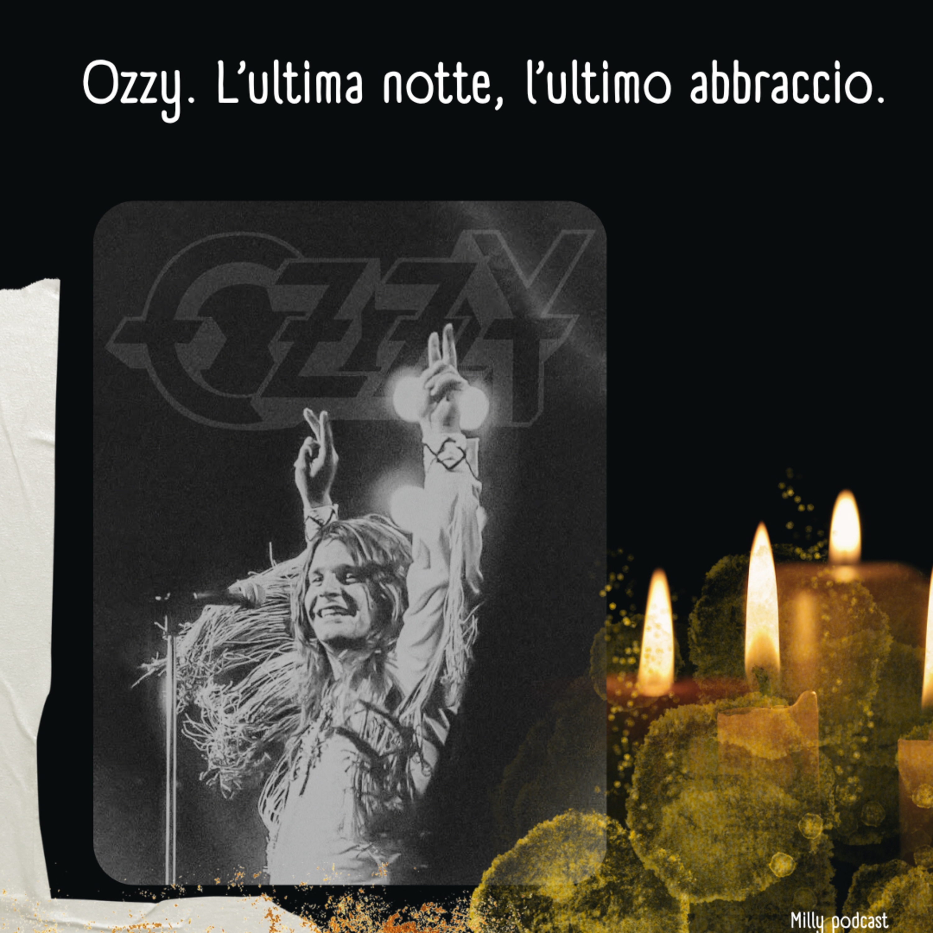 Ozzy. L’ultima notte, l’ultimo abbraccio.