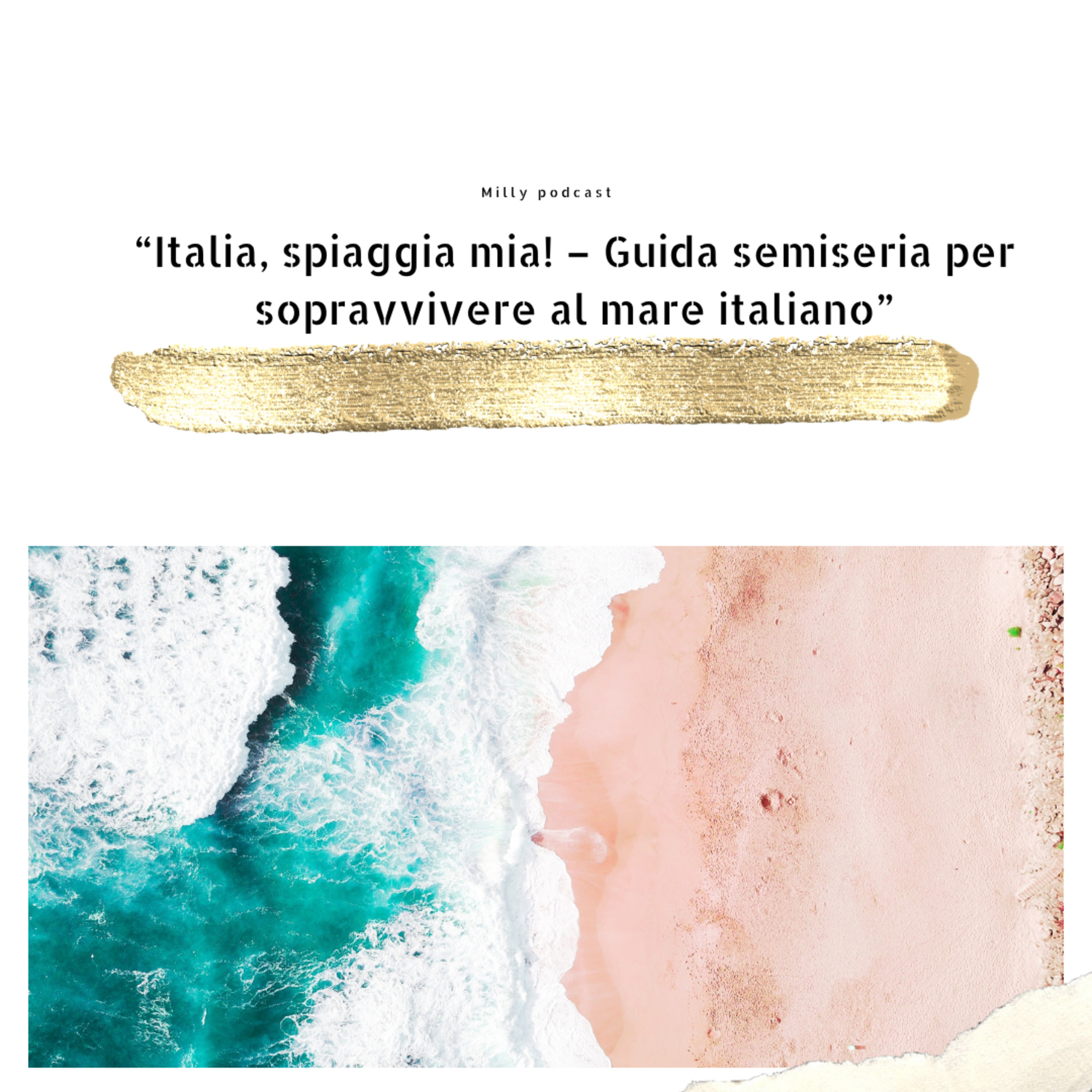 “Italia, spiaggia mia! – Guida semiseria per sopravvivere al mare italiano”