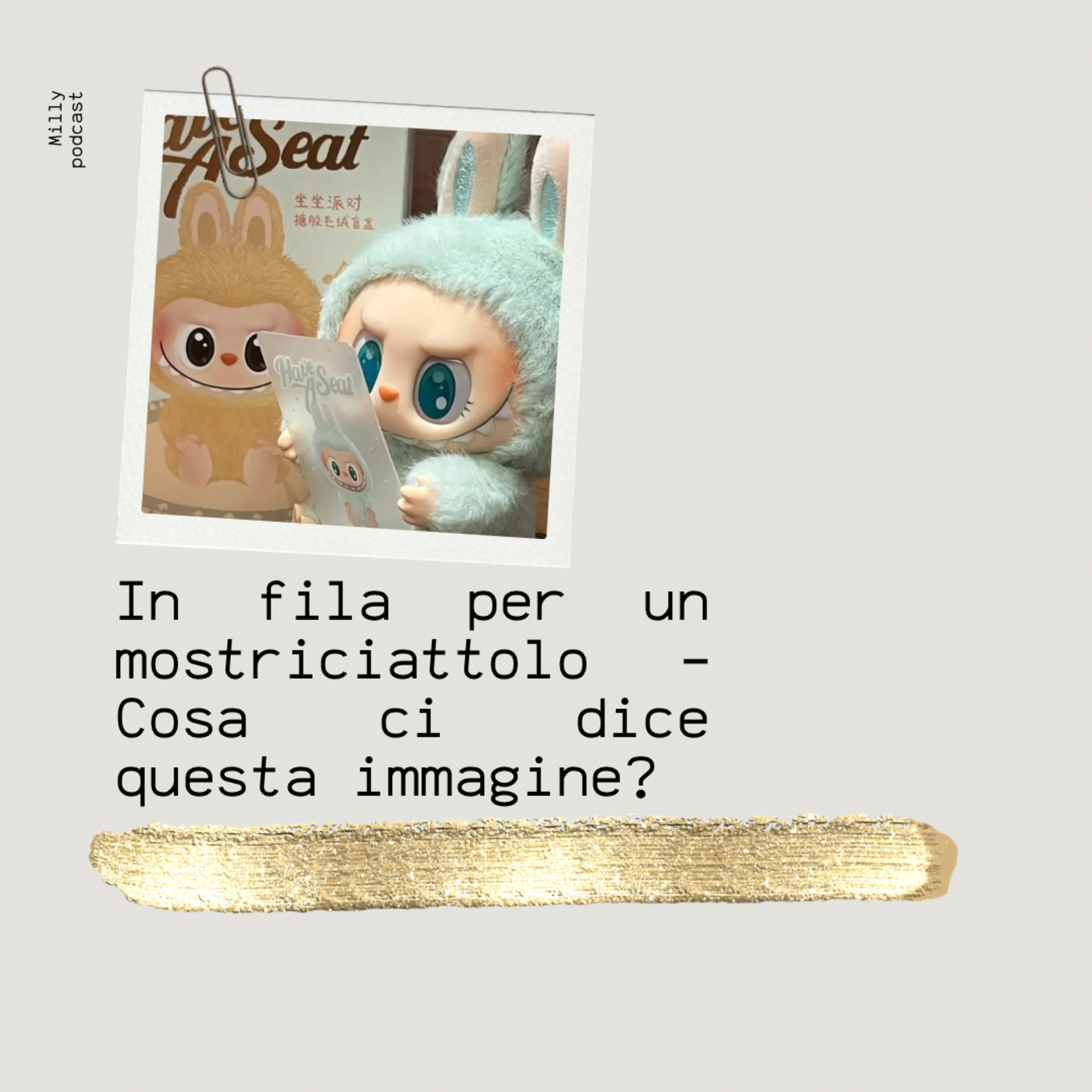 In fila per un mostriciattolo – Cosa ci dice questa immagine?