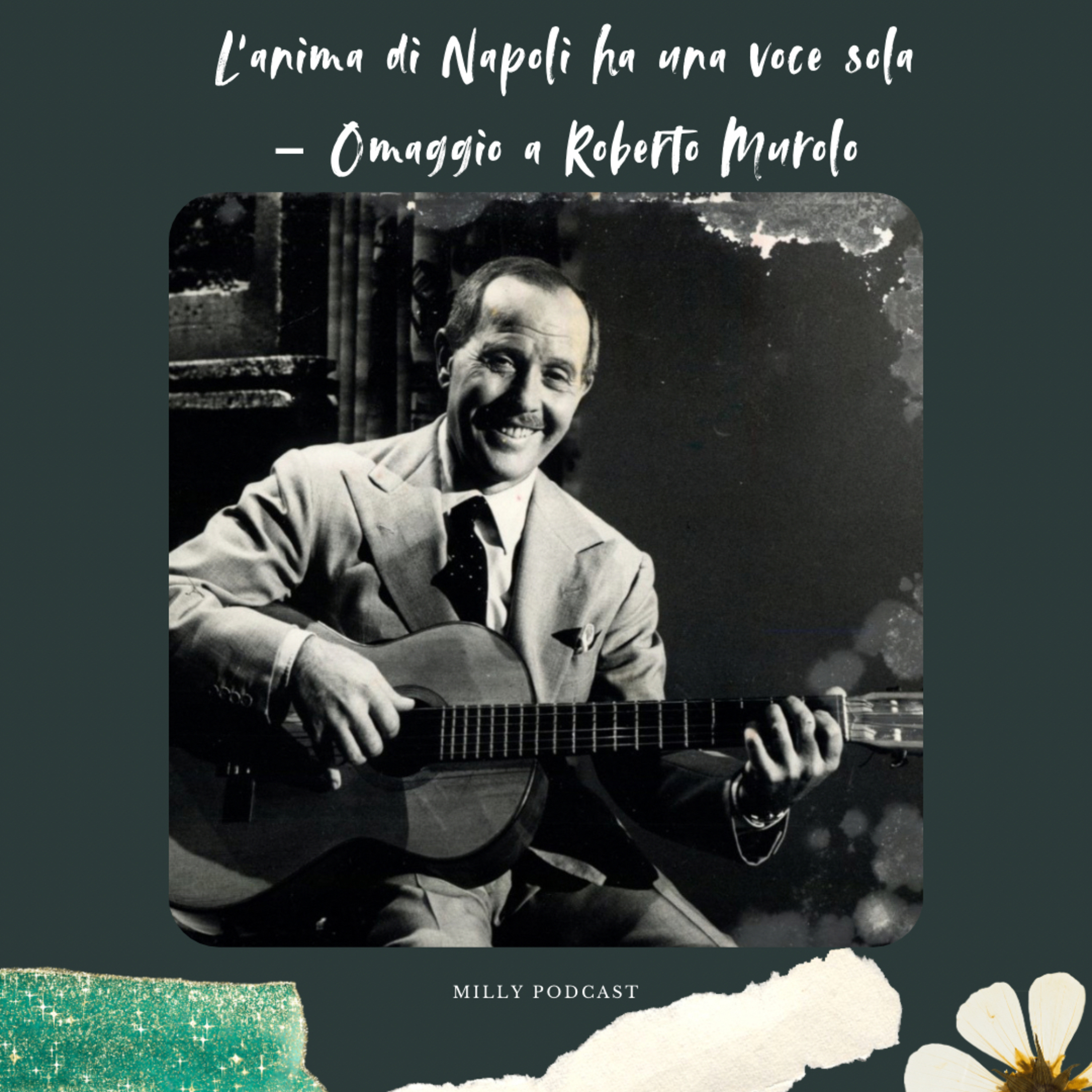 L’anima di Napoli ha una voce sola – Omaggio a Roberto Murolo