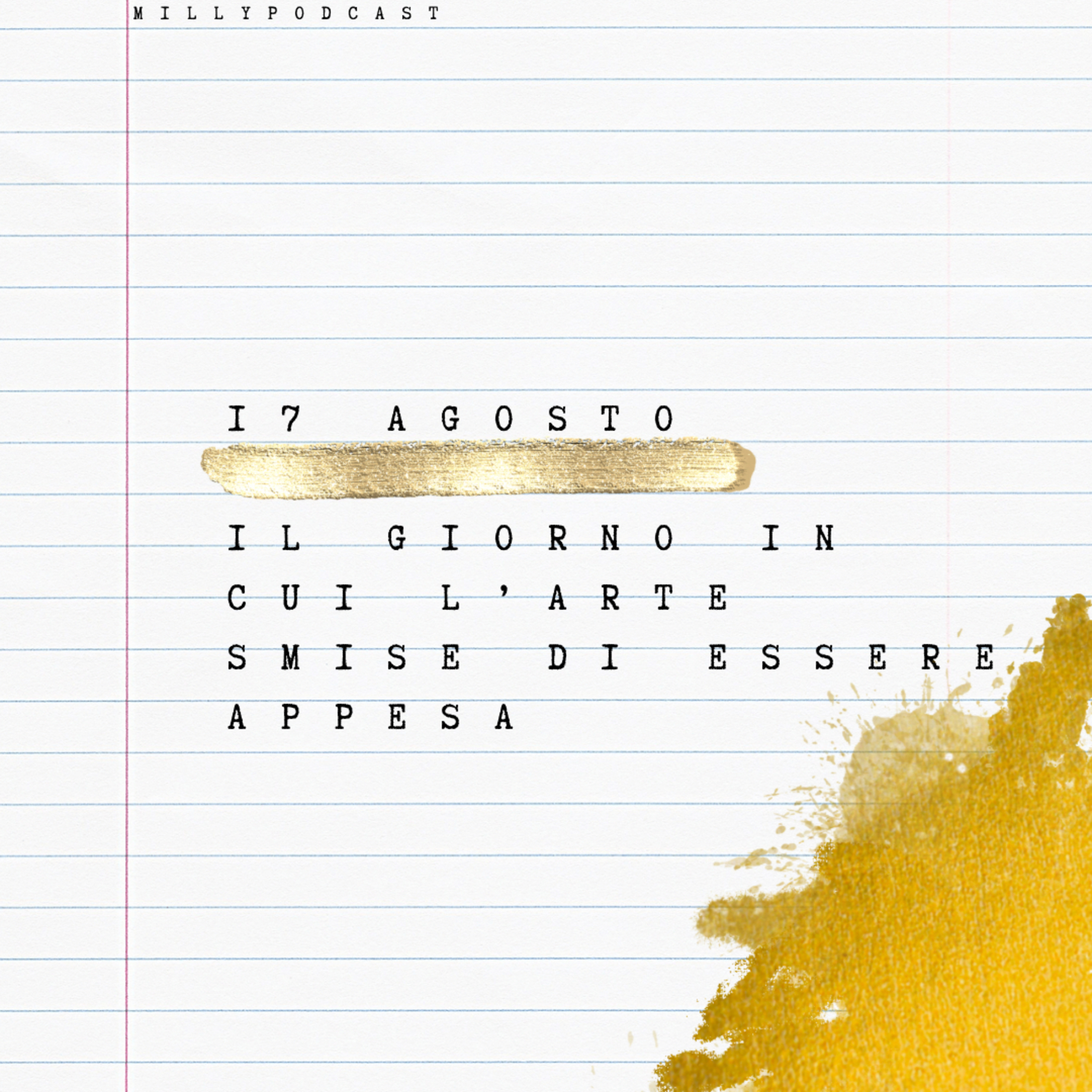 17 agosto: Il giorno in cui l’arte smise di essere appesa