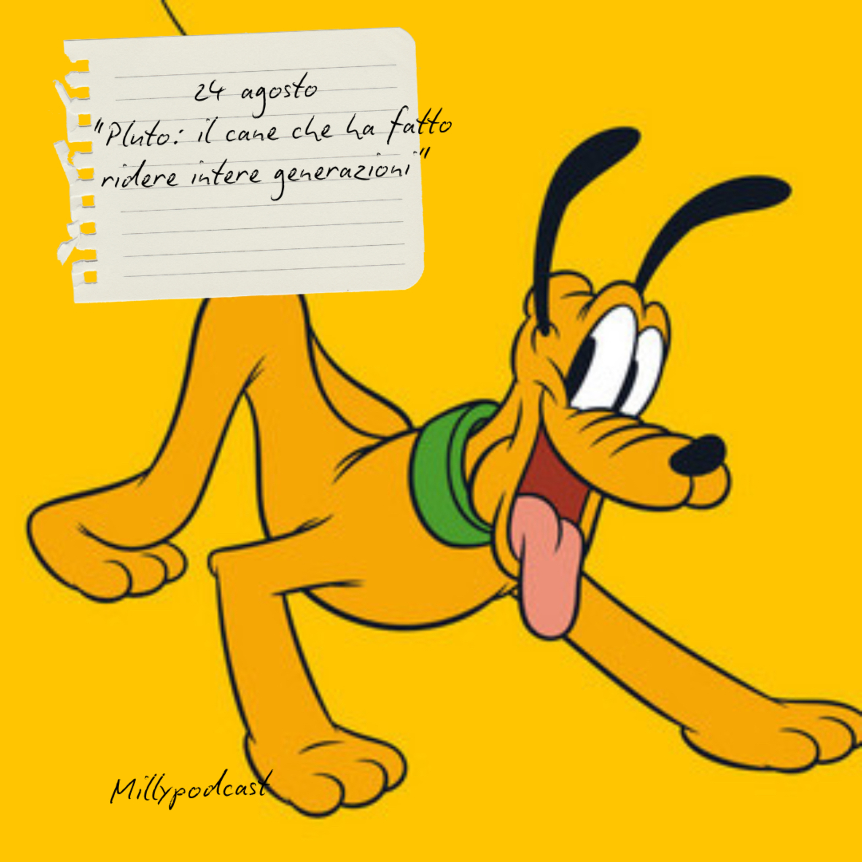 24 agosto – “Pluto: il cane che ha fatto ridere intere generazioni”