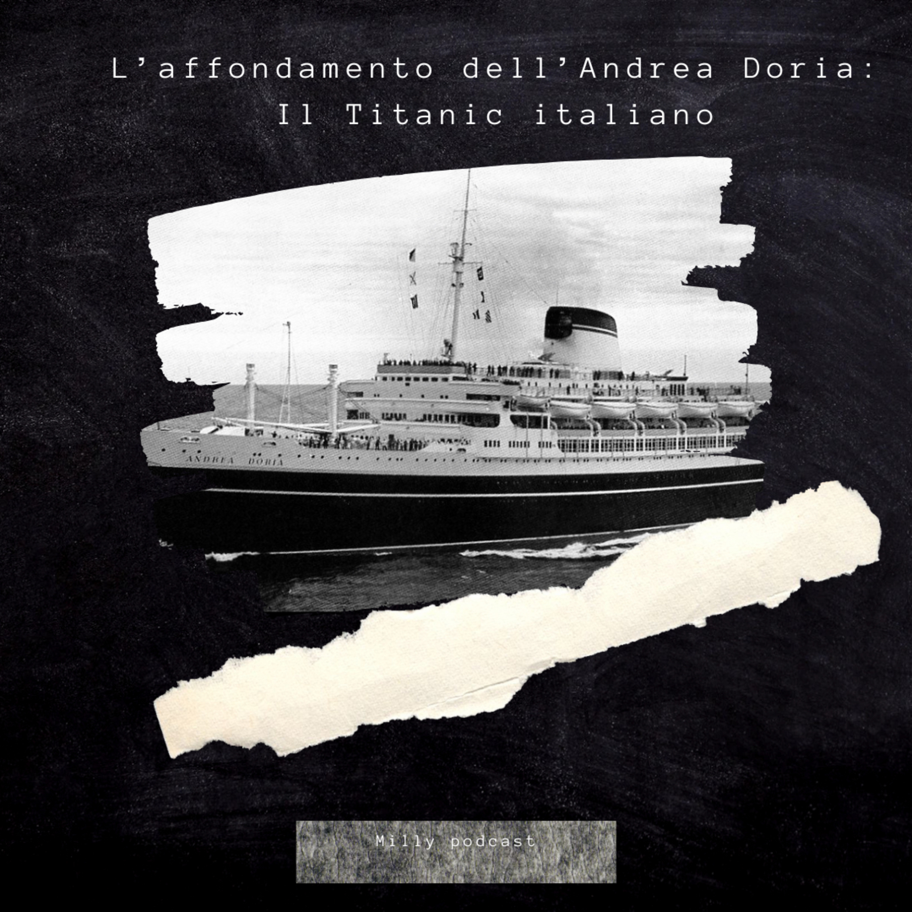 L’affondamento dell’Andrea Doria: Il Titanic italiano