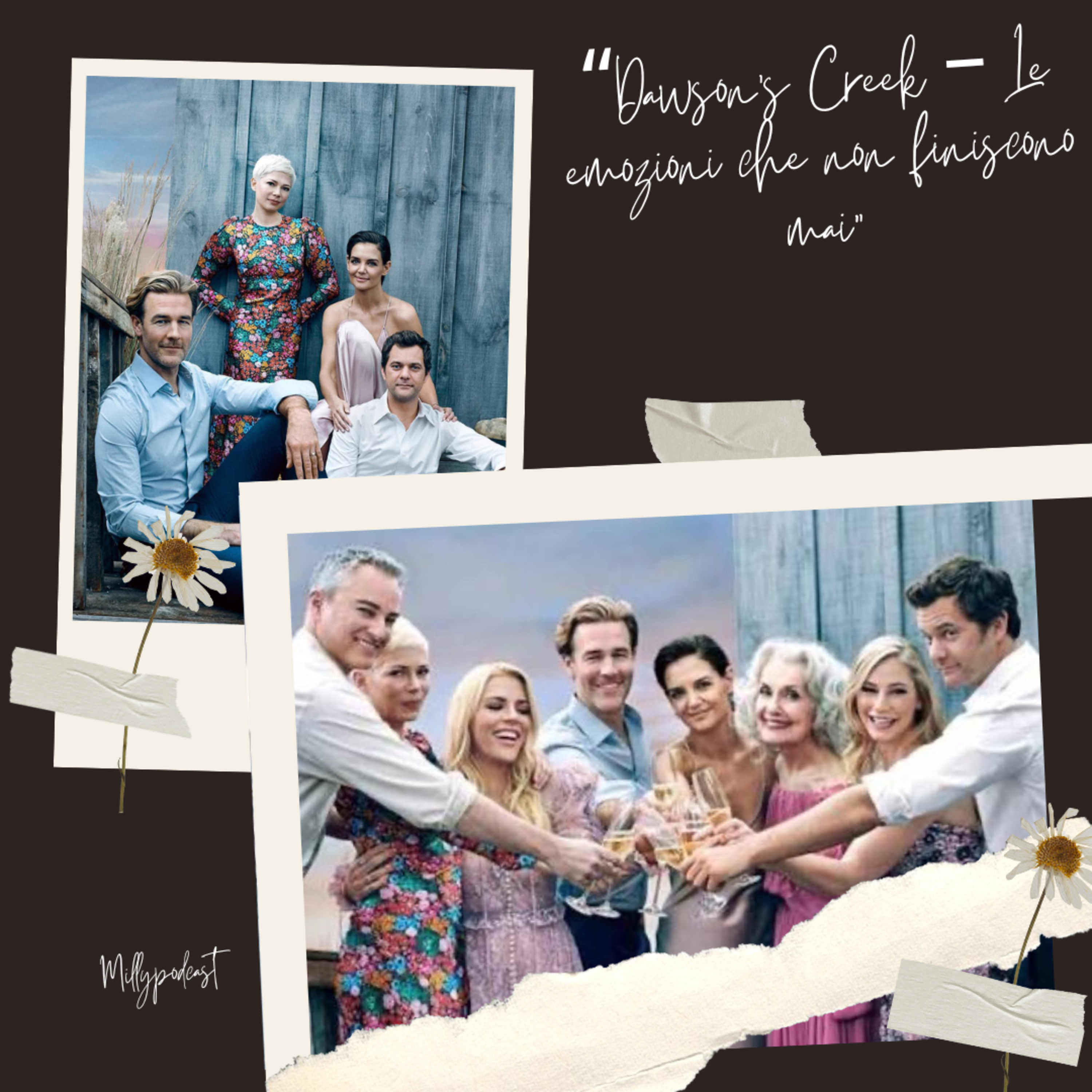 “Dawson’s Creek – Le emozioni che non finiscono mai”