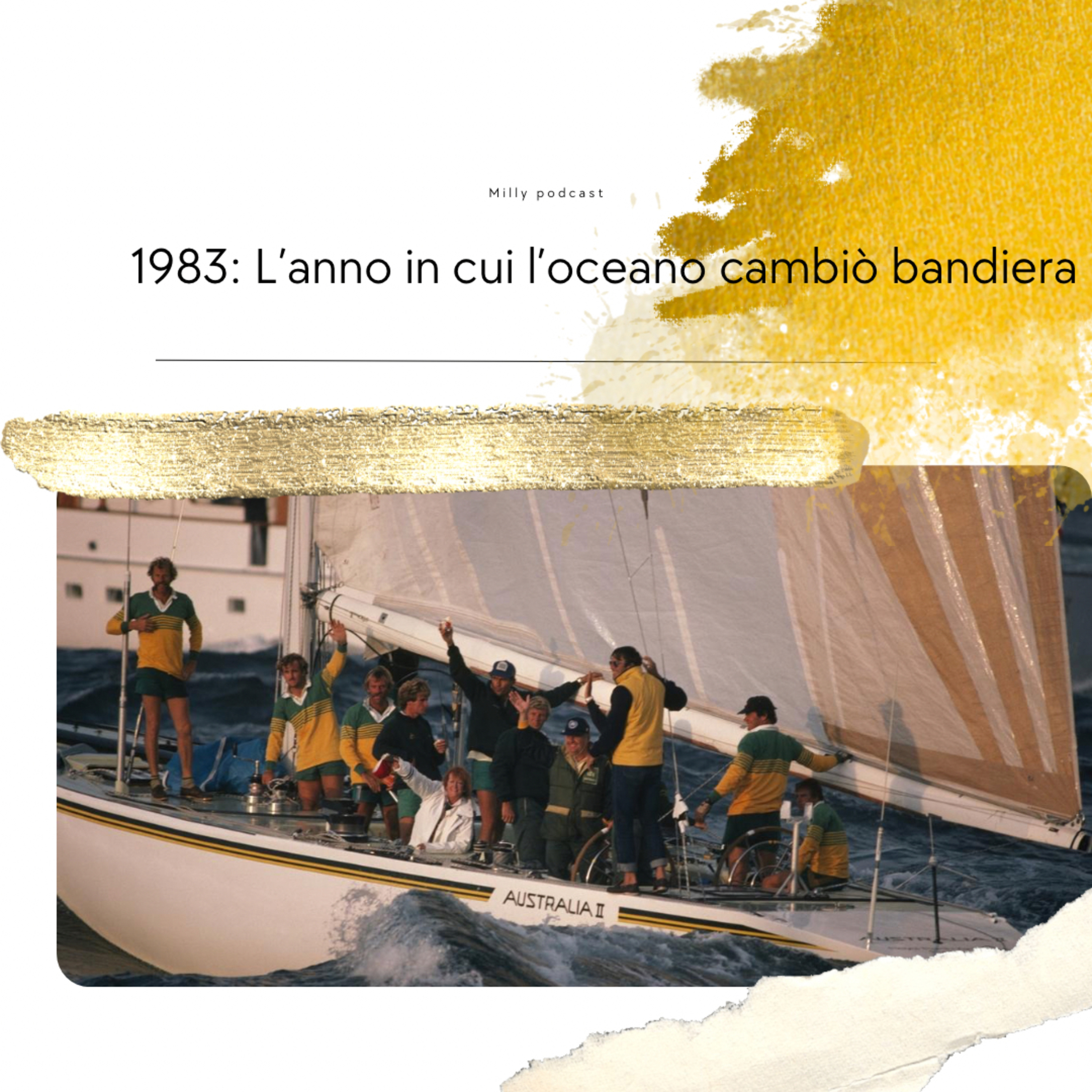 1983: L’anno in cui l’oceano cambiò bandiera