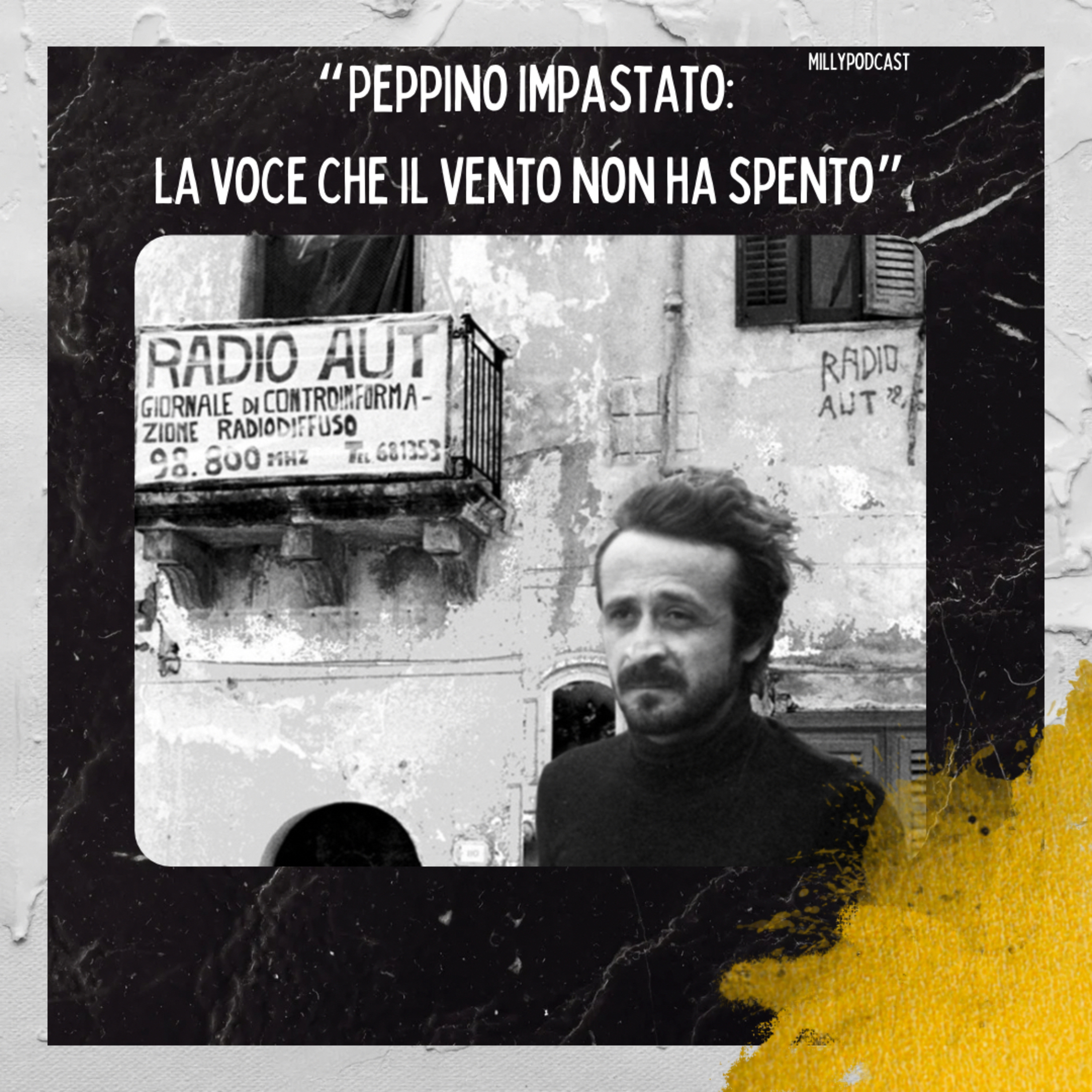 “Peppino Impastato: la voce che il vento non ha spento”