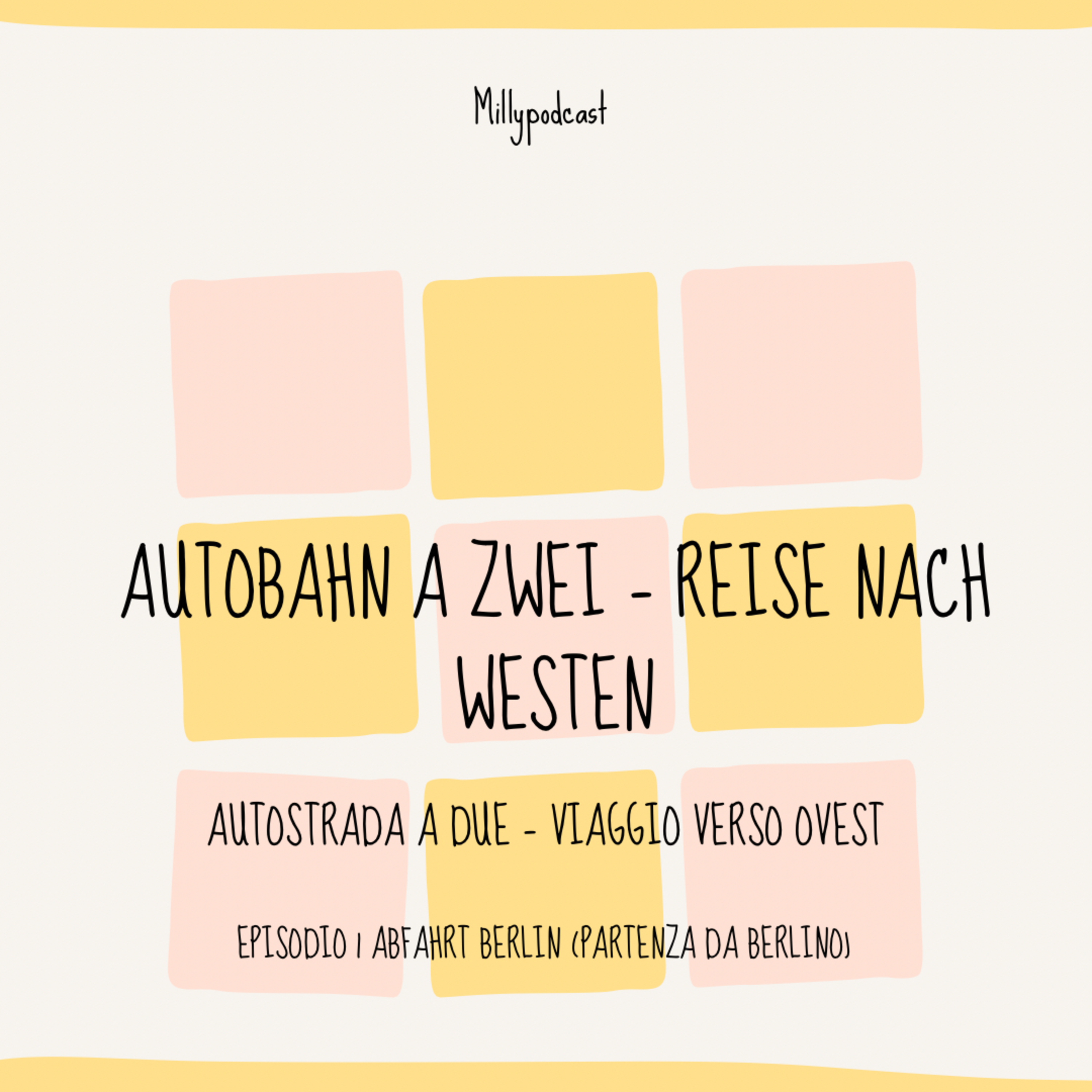 Autobahn Zwei – Reise nach Westen - Episodio 1 Abfahrt Berlin (Partenza da Berlino)