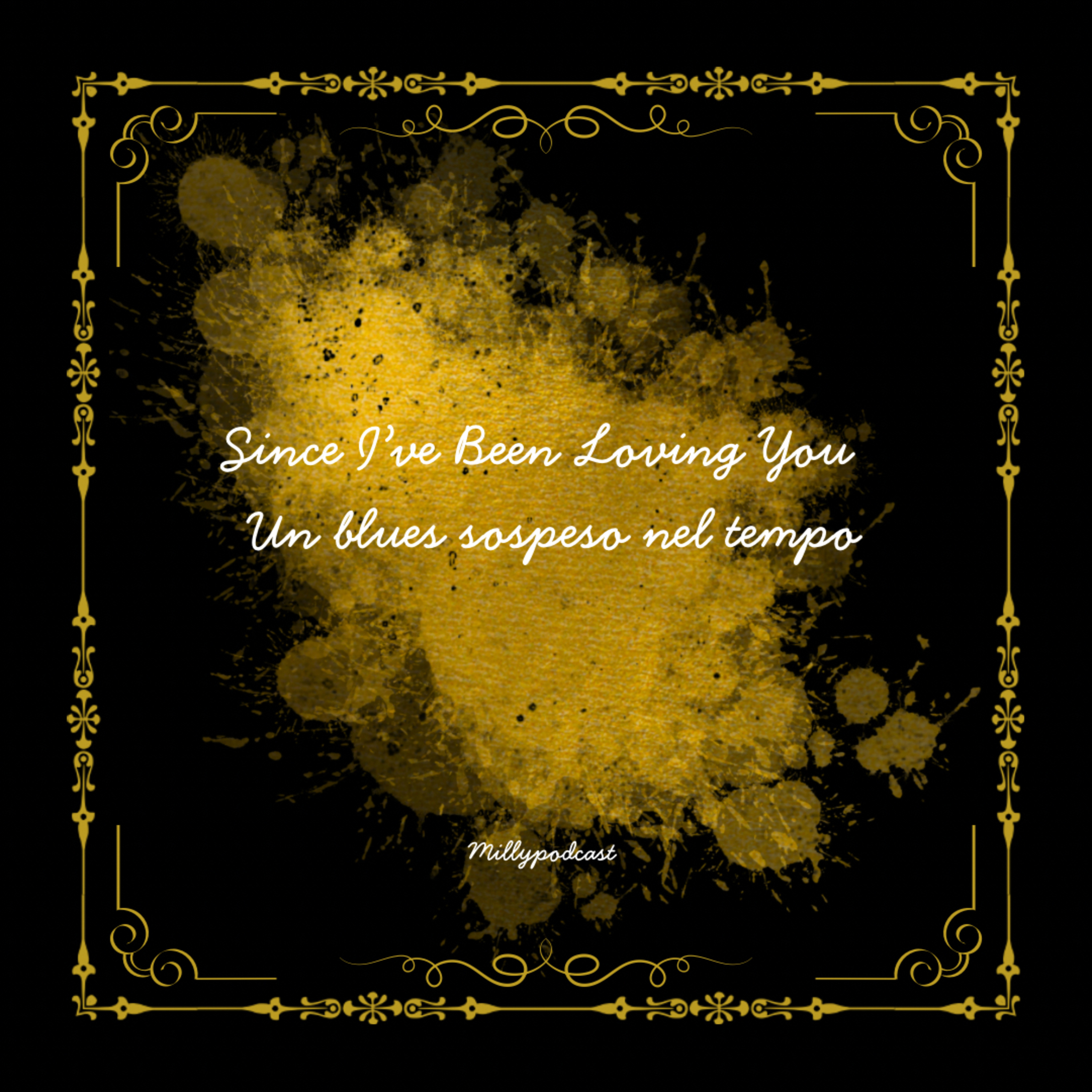 Since I’ve Been Loving You – Un blues sospeso nel tempo