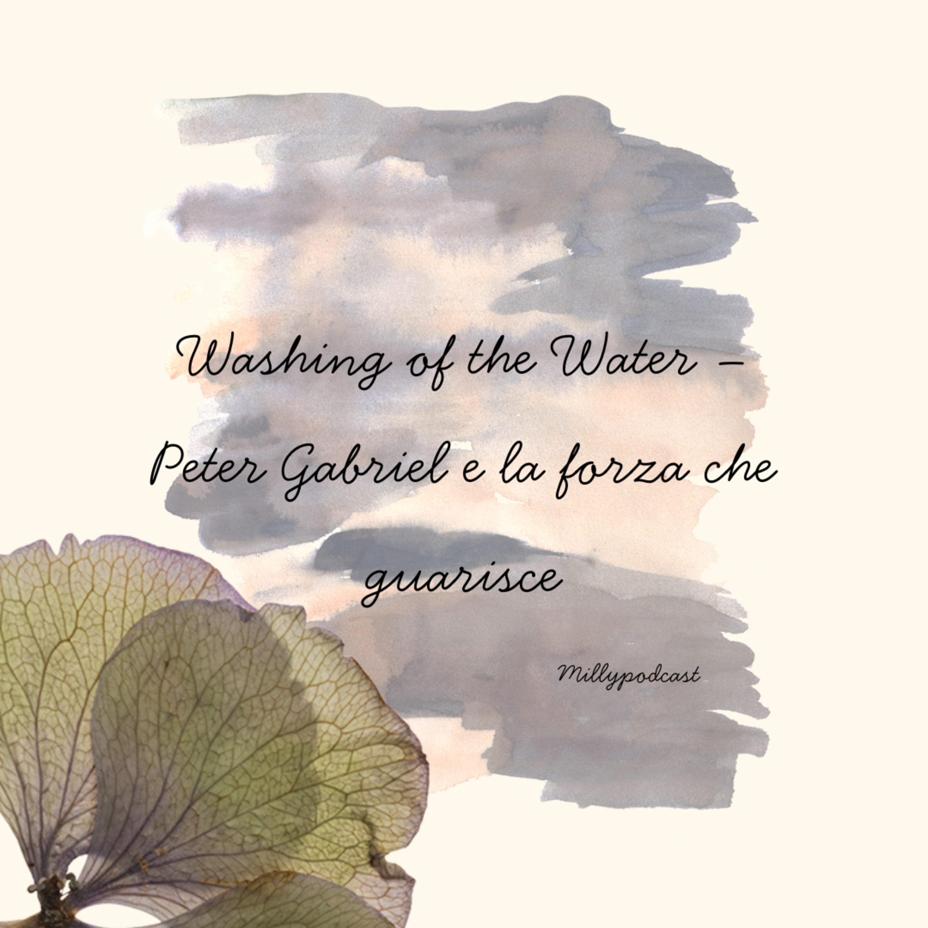Washing of the Water – Peter Gabriel e la forza che guarisce