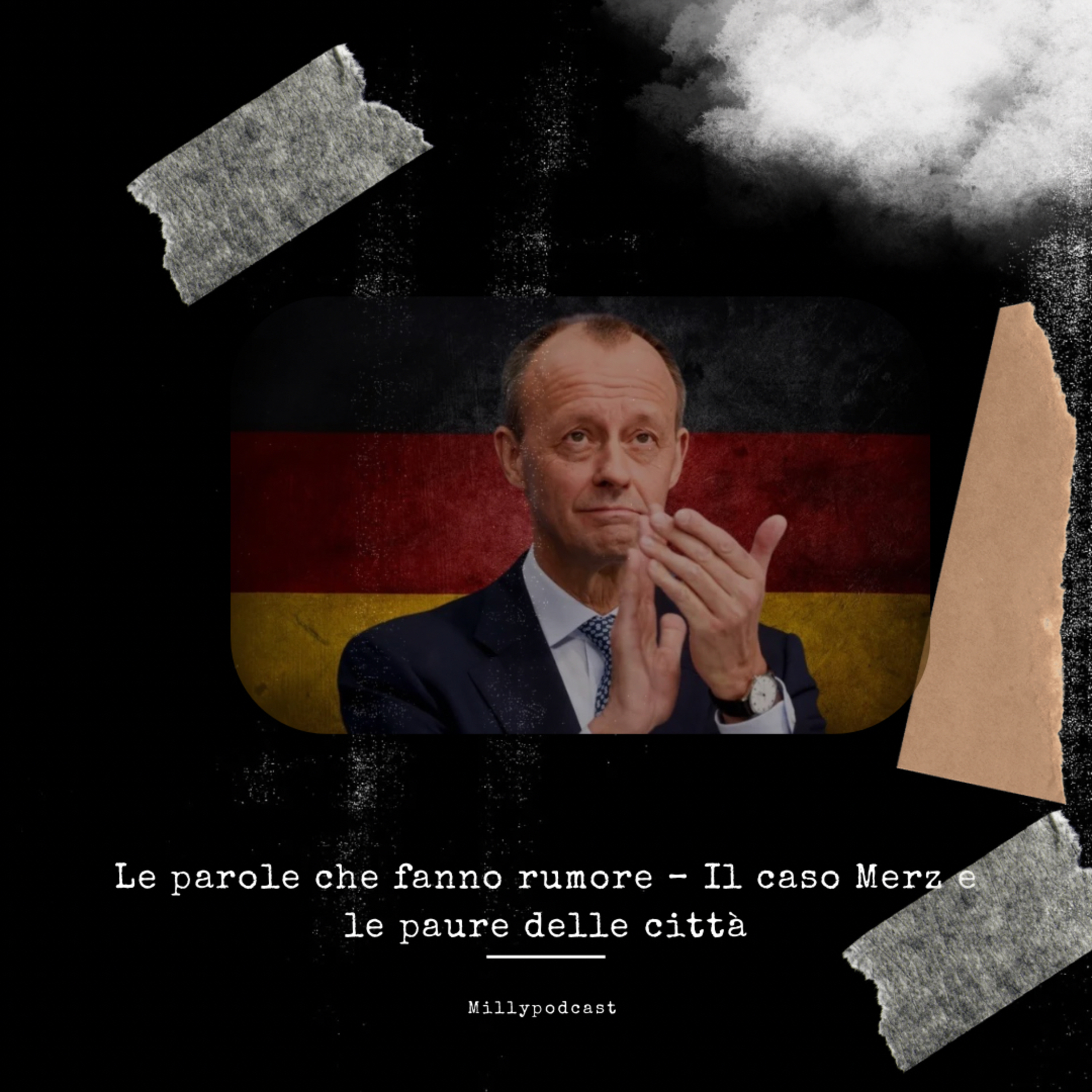 Le parole che fanno rumore – Il caso Merz e le paure delle città
