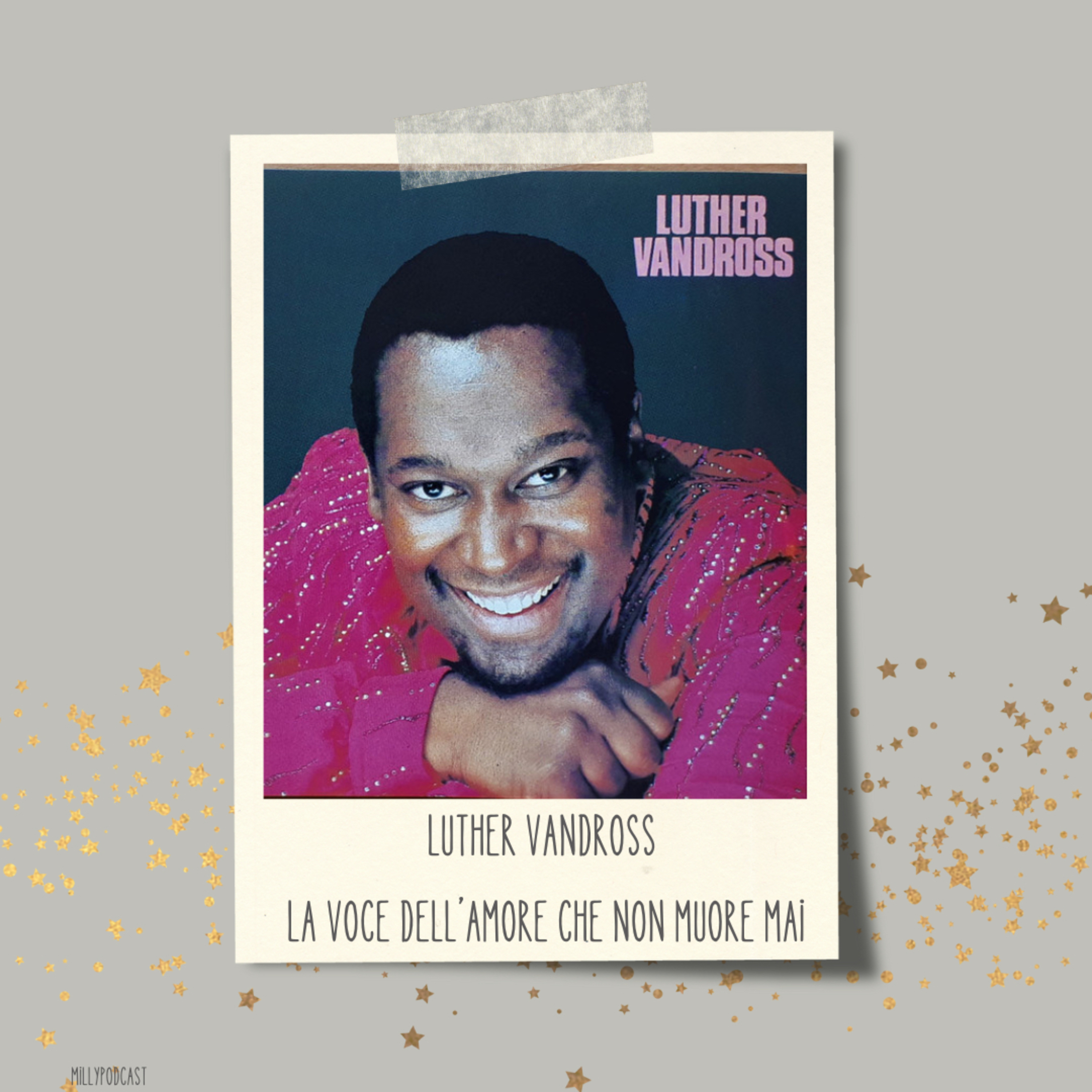 Luther Vandross – La voce dell’amore che non muore mai