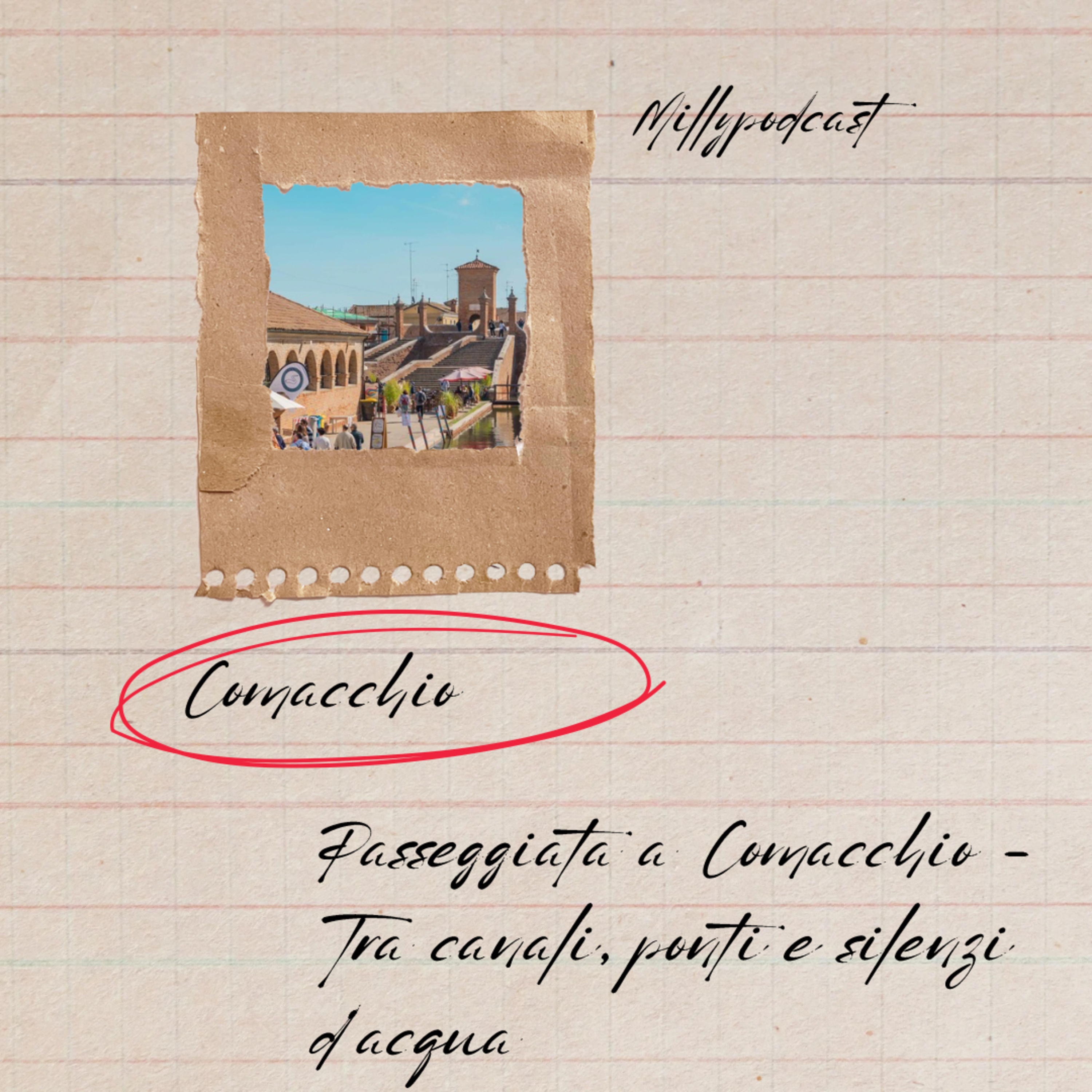 Passeggiata a Comacchio – Tra canali, ponti e silenzi d’acqua