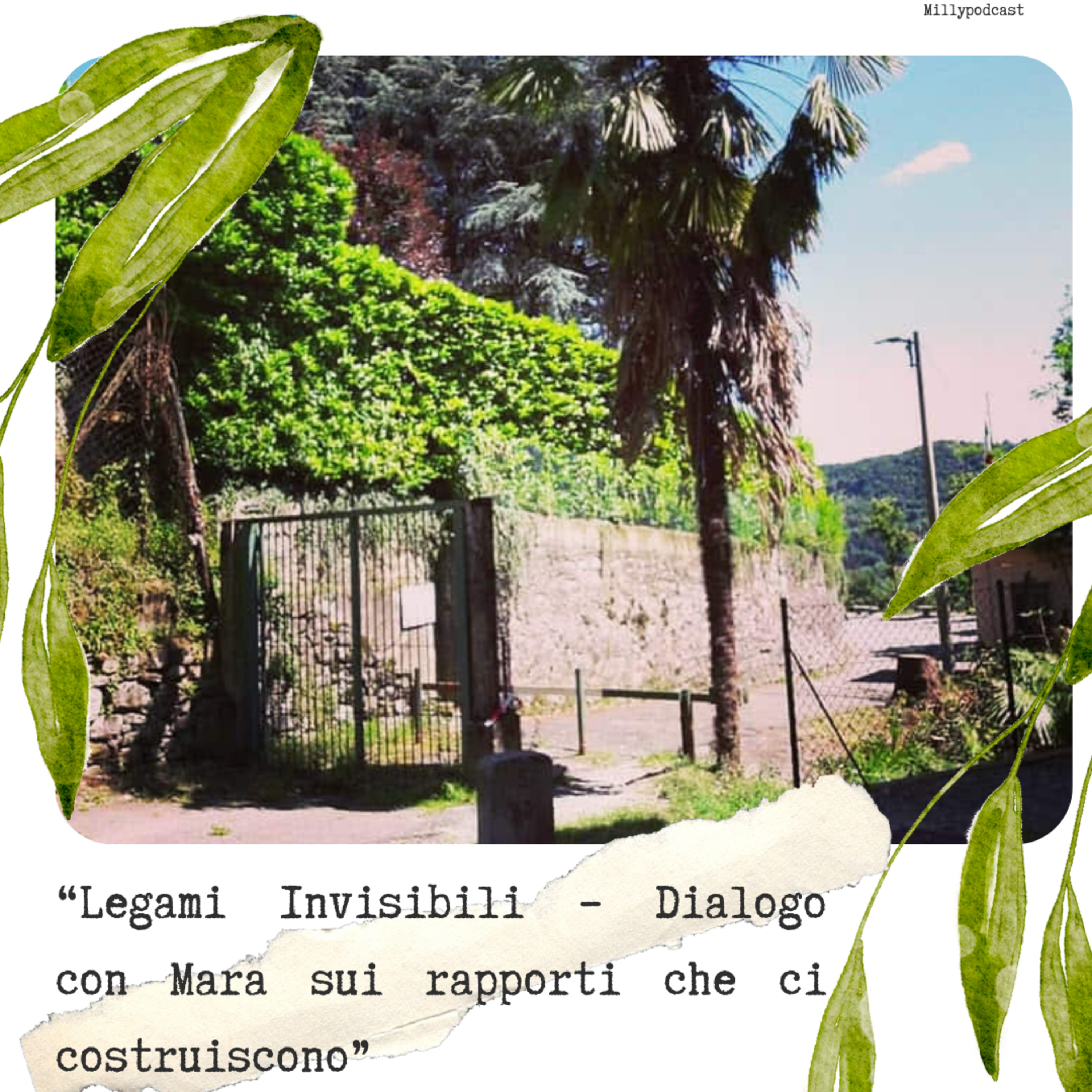 “Legami Invisibili – Dialogo con Mara sui rapporti che ci costruiscono”
