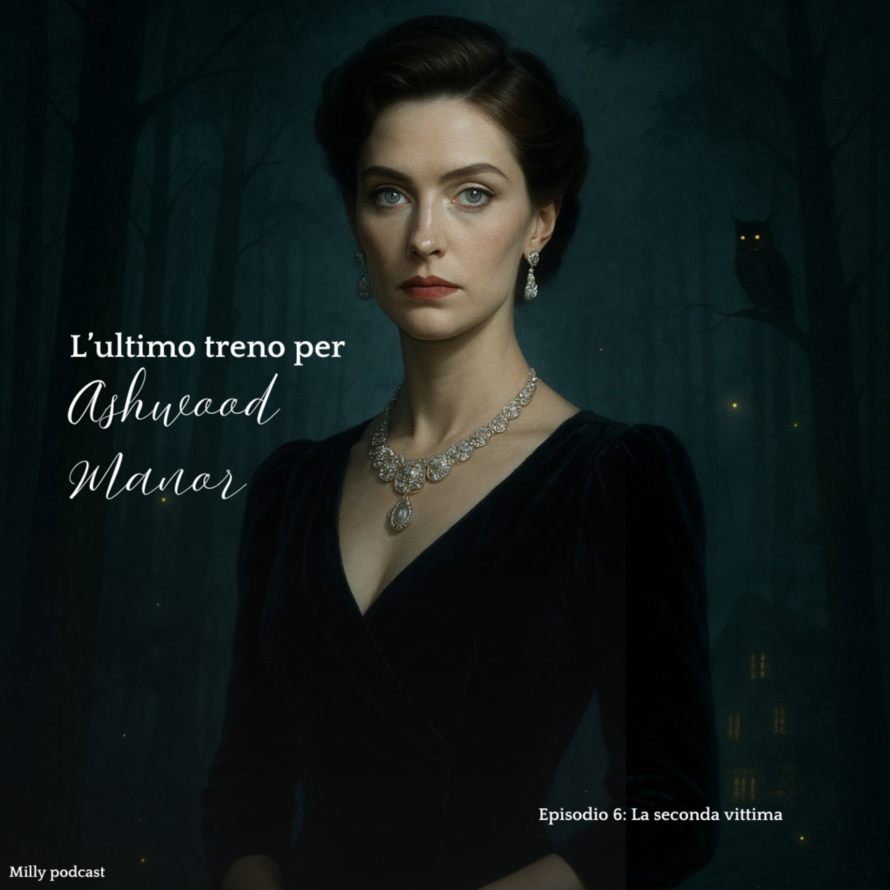 “L’ultimo treno per Ashwood Manor – Episodio 6: La seconda vittima