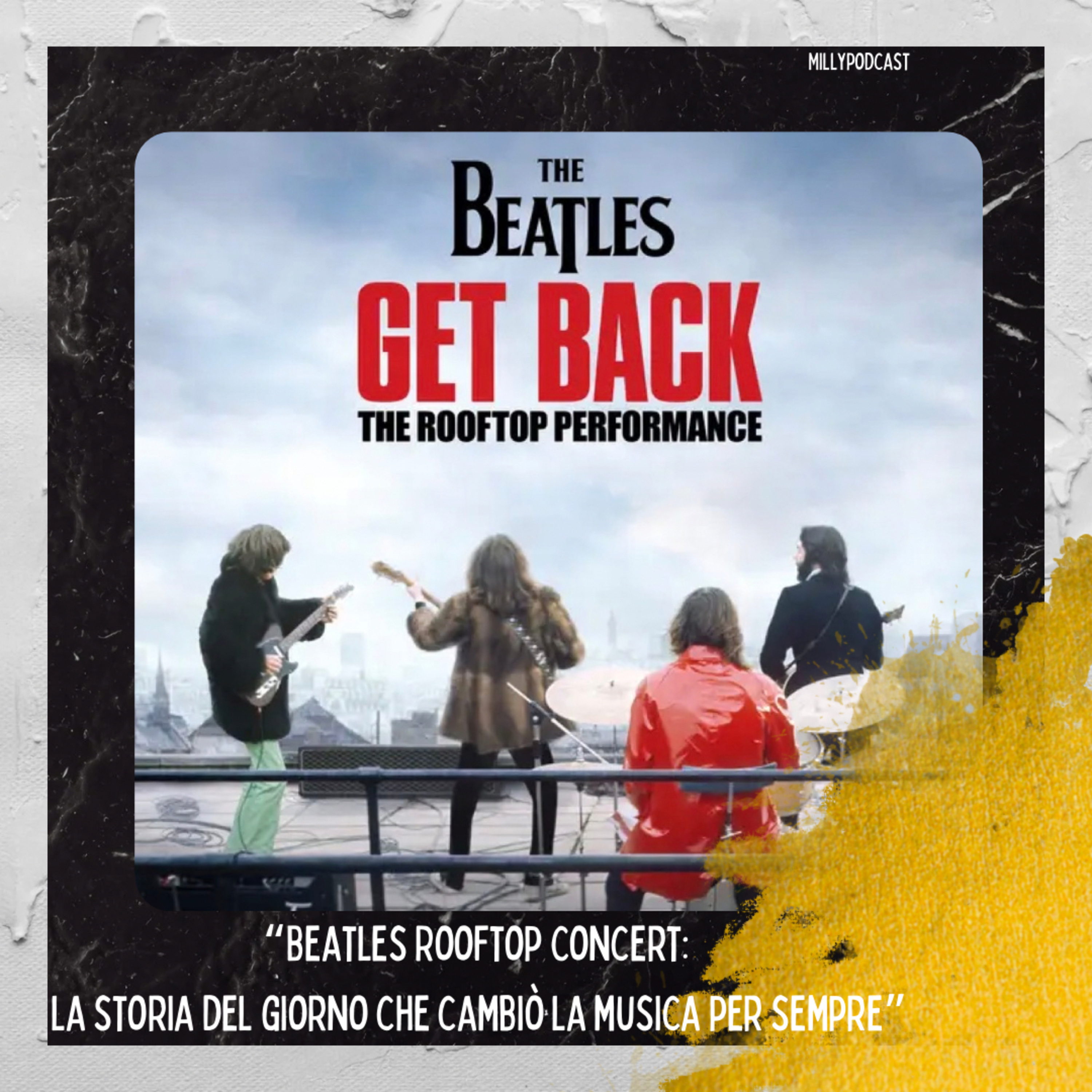 “Beatles Rooftop Concert: la storia del giorno che cambiò la musica per sempre”