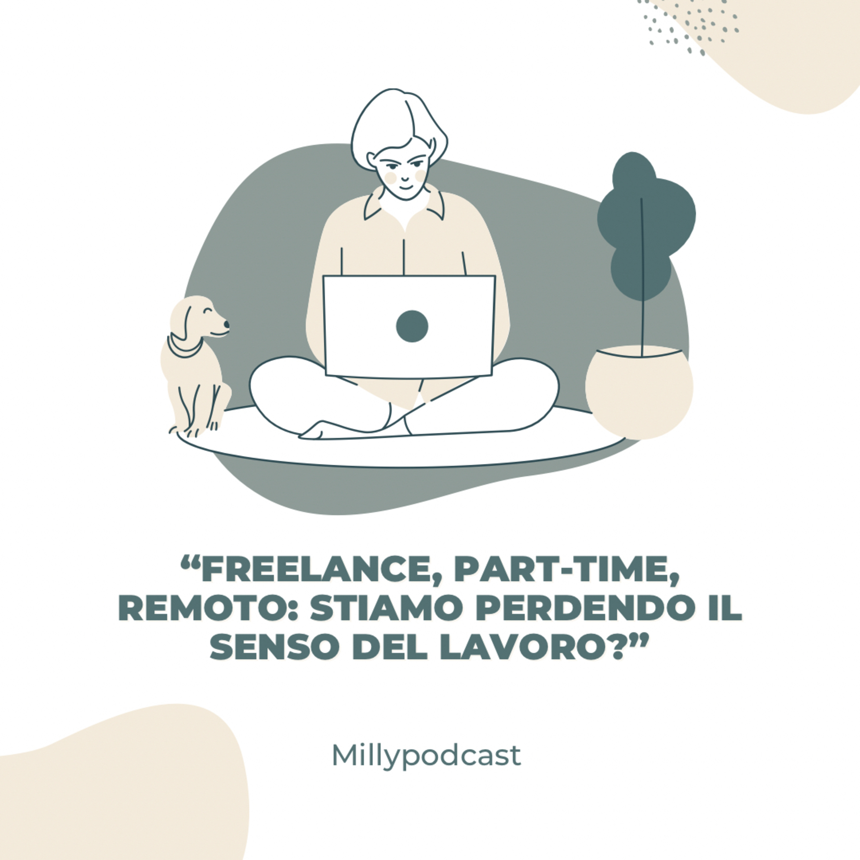 “Freelance, part-time, remoto: stiamo perdendo il senso del lavoro?”