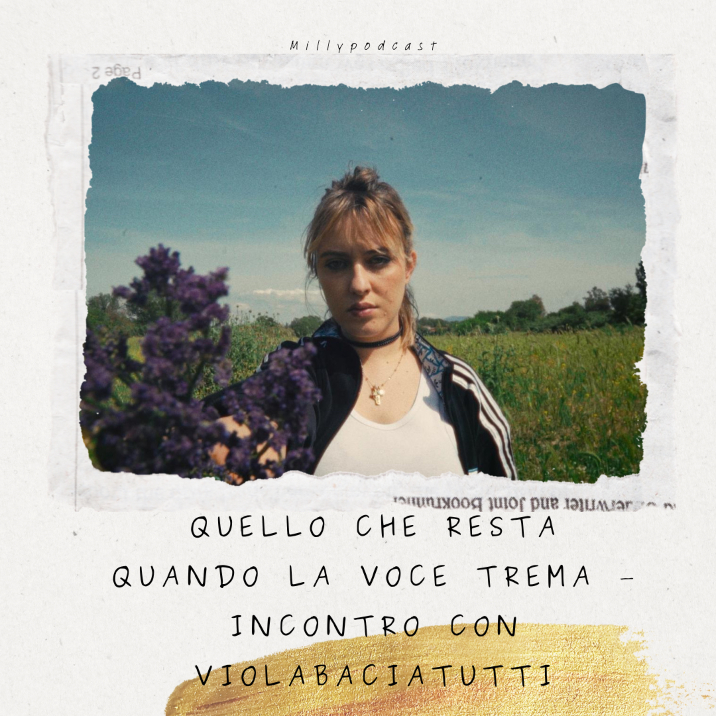 Quello che resta quando la voce trema – Incontro con Violabaciatutti