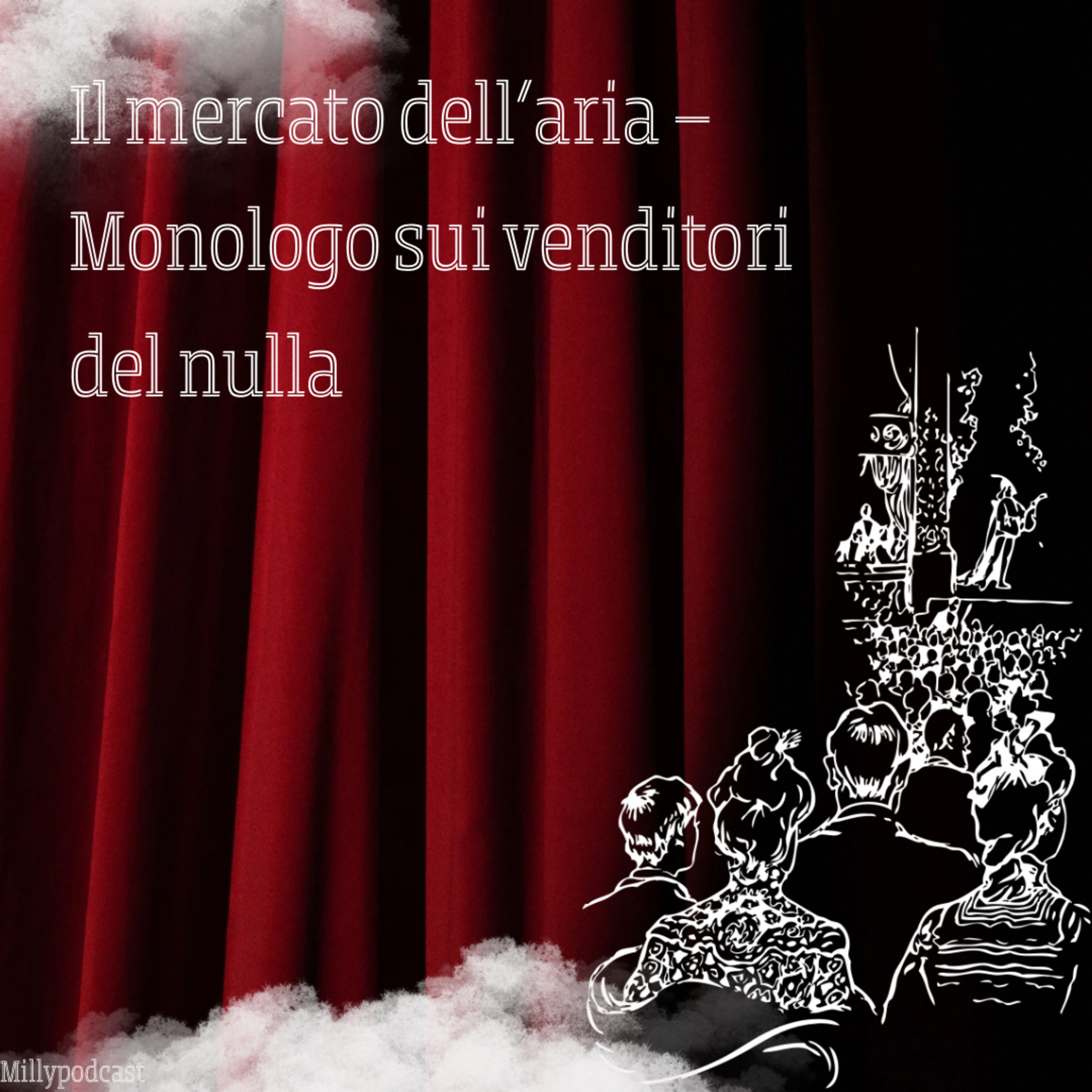 Il mercato dell’aria – Monologo sui venditori del nulla