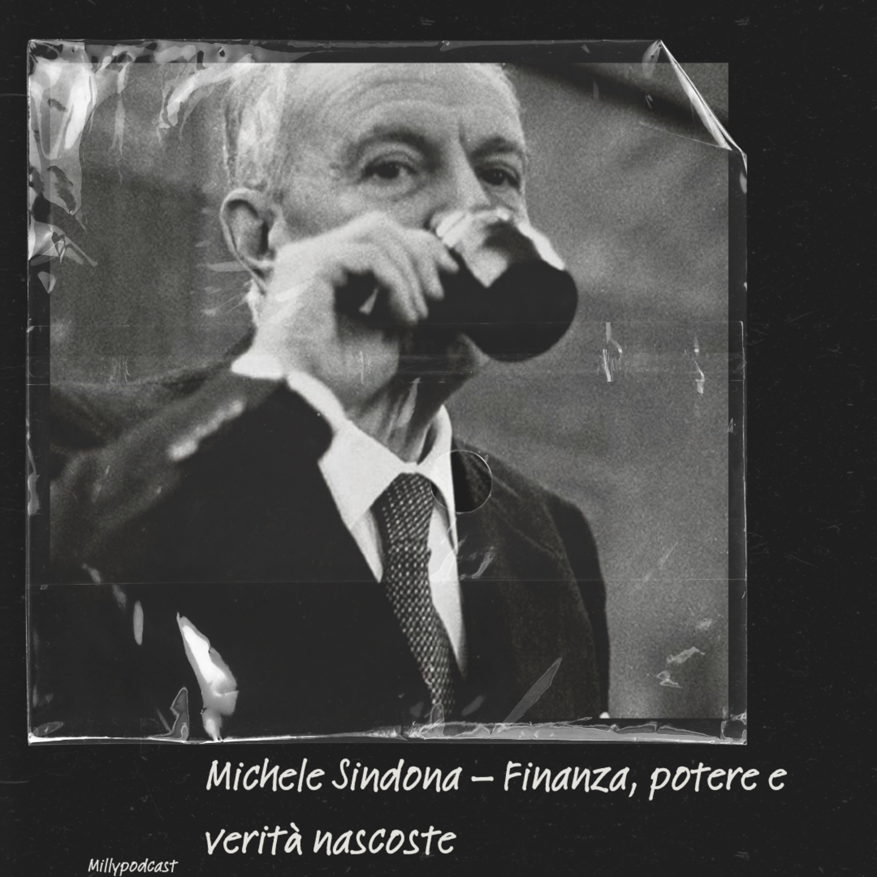 Michele Sindona – Finanza, potere e verità nascoste