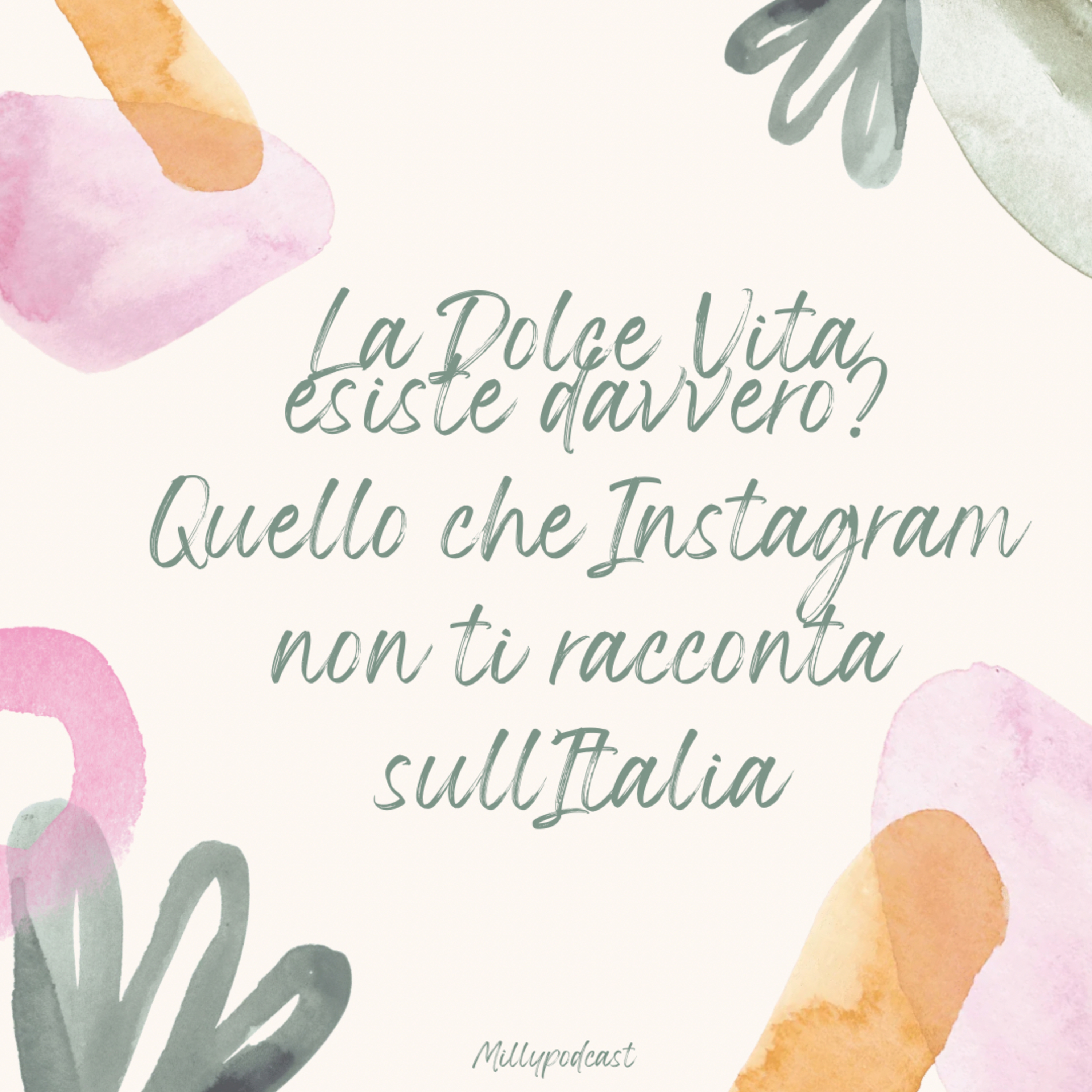 La Dolce Vita esiste davvero? Quello che Instagram non ti racconta sull’Italia