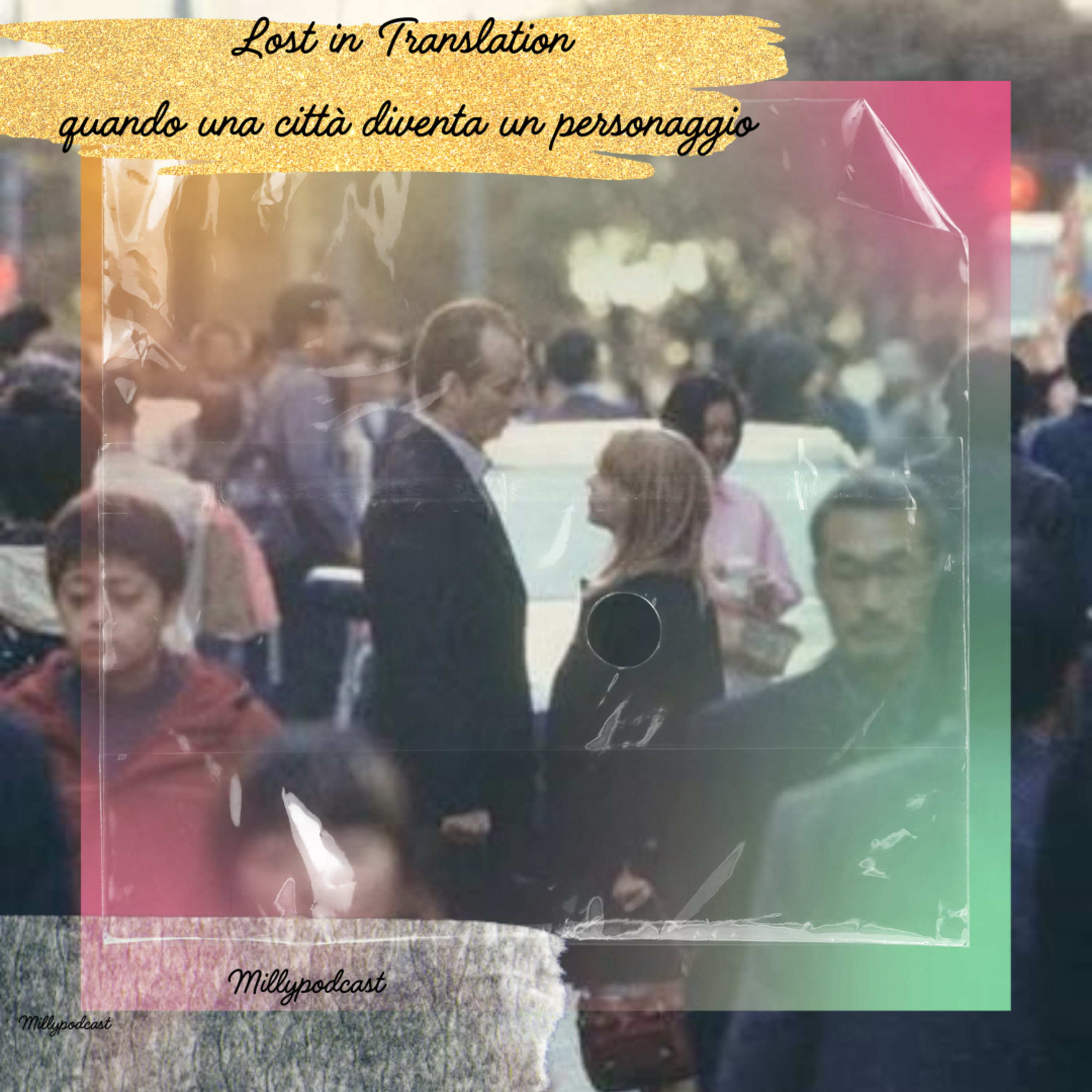 Lost in Translation: quando una città diventa un personaggio  episode artwork