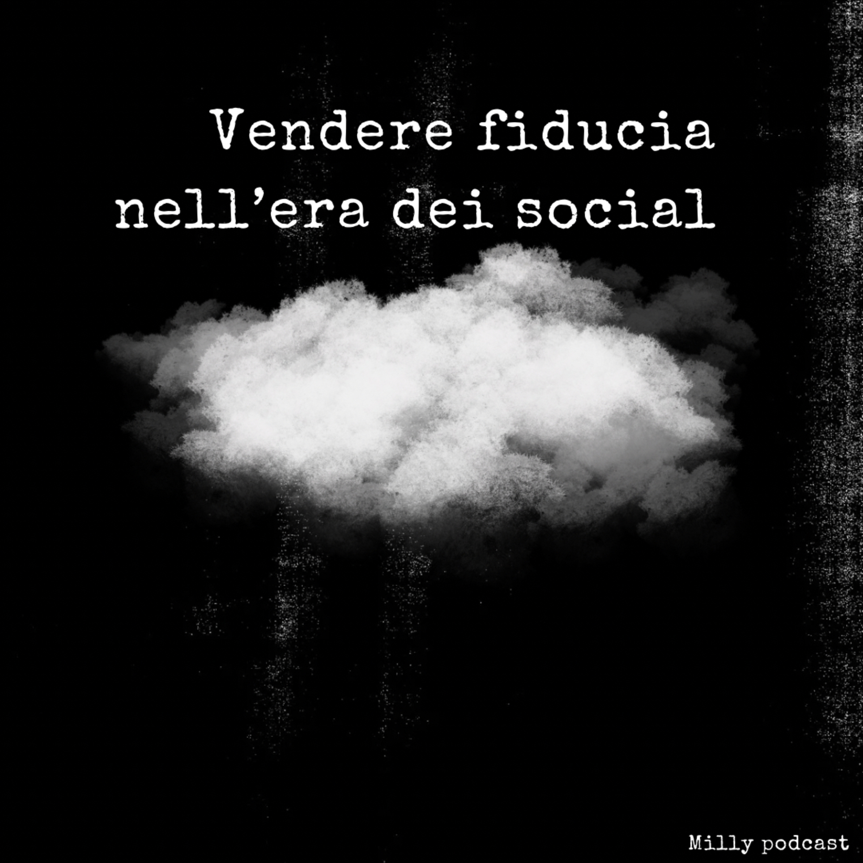 Vendere fiducia nell’era dei social episode artwork
