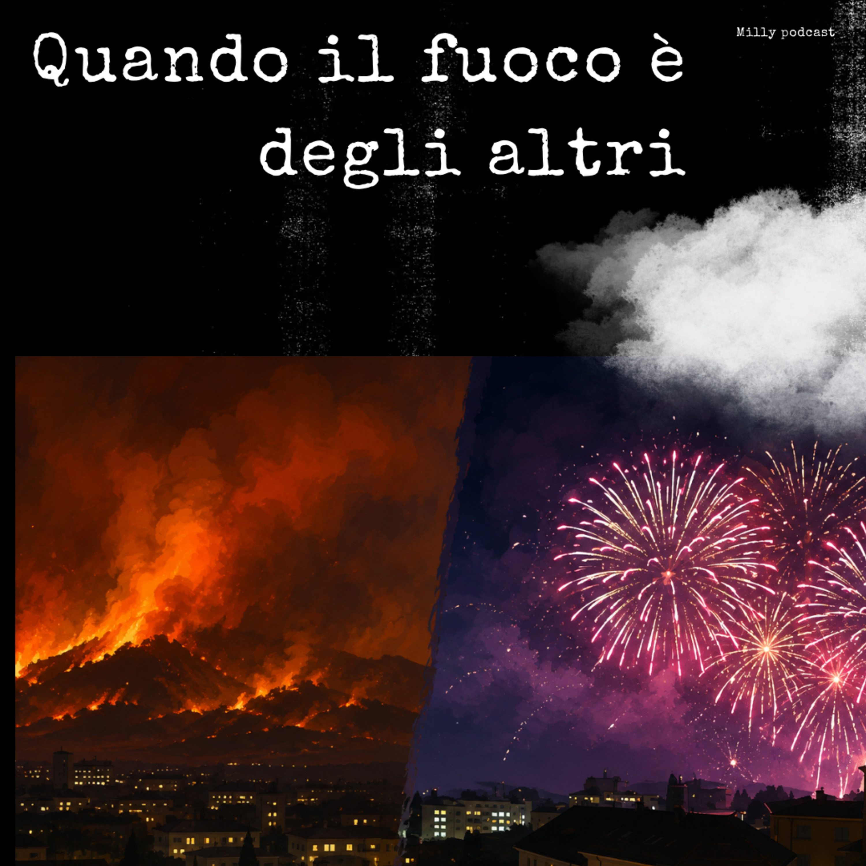 Quando il fuoco è degli altri episode artwork