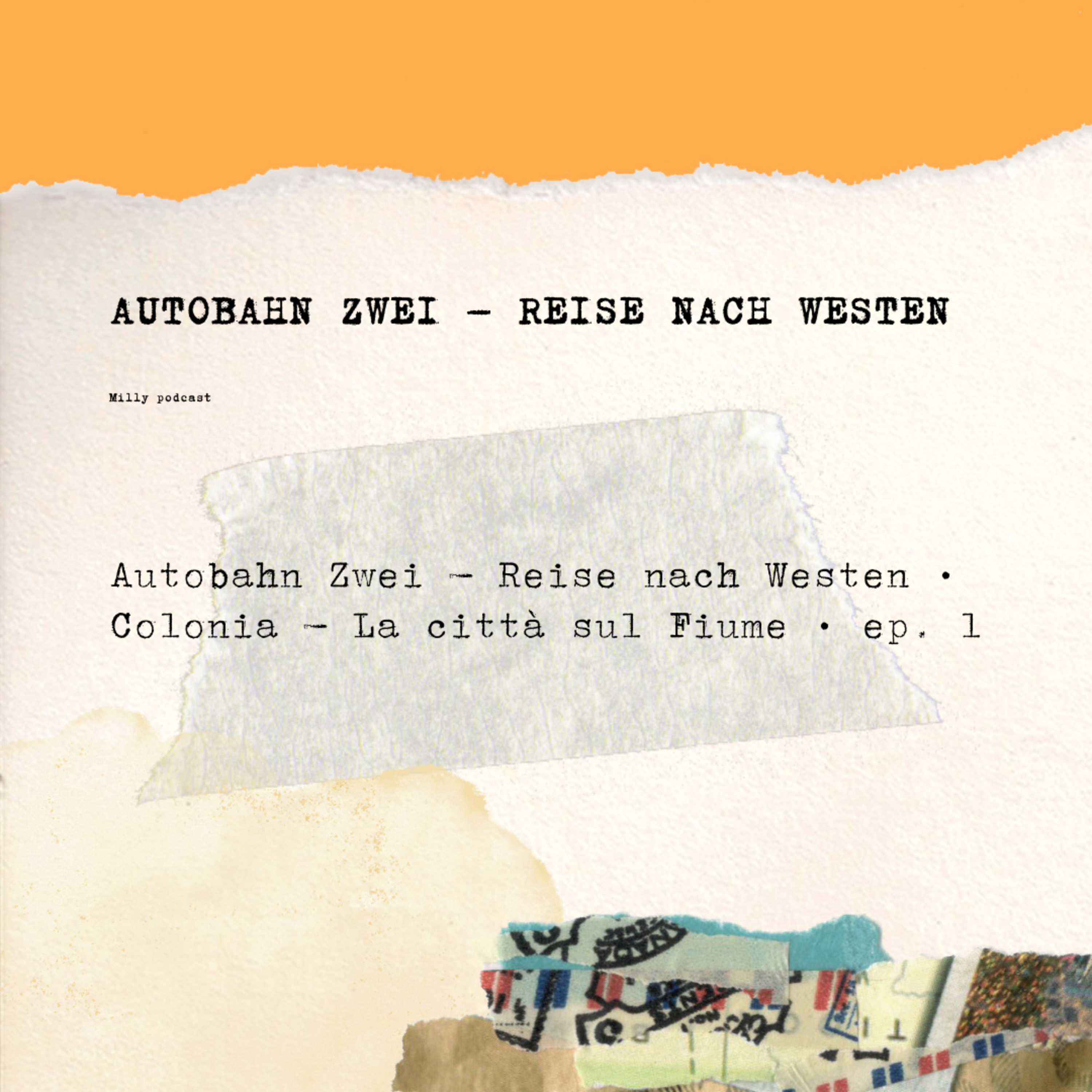 Autobahn Zwei – Reise nach Westen • Colonia – La città sul Fiume • ep. 1 episode artwork