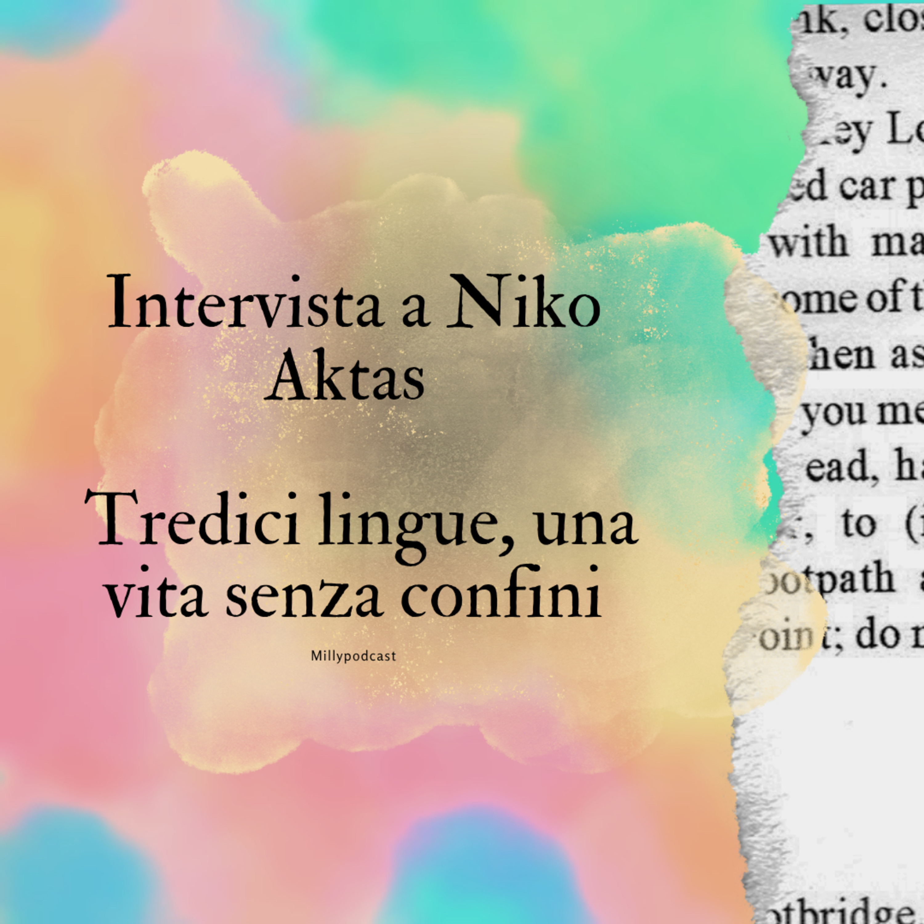 Intervista a Niko Aktas — Tredici lingue, una vita senza confini episode artwork