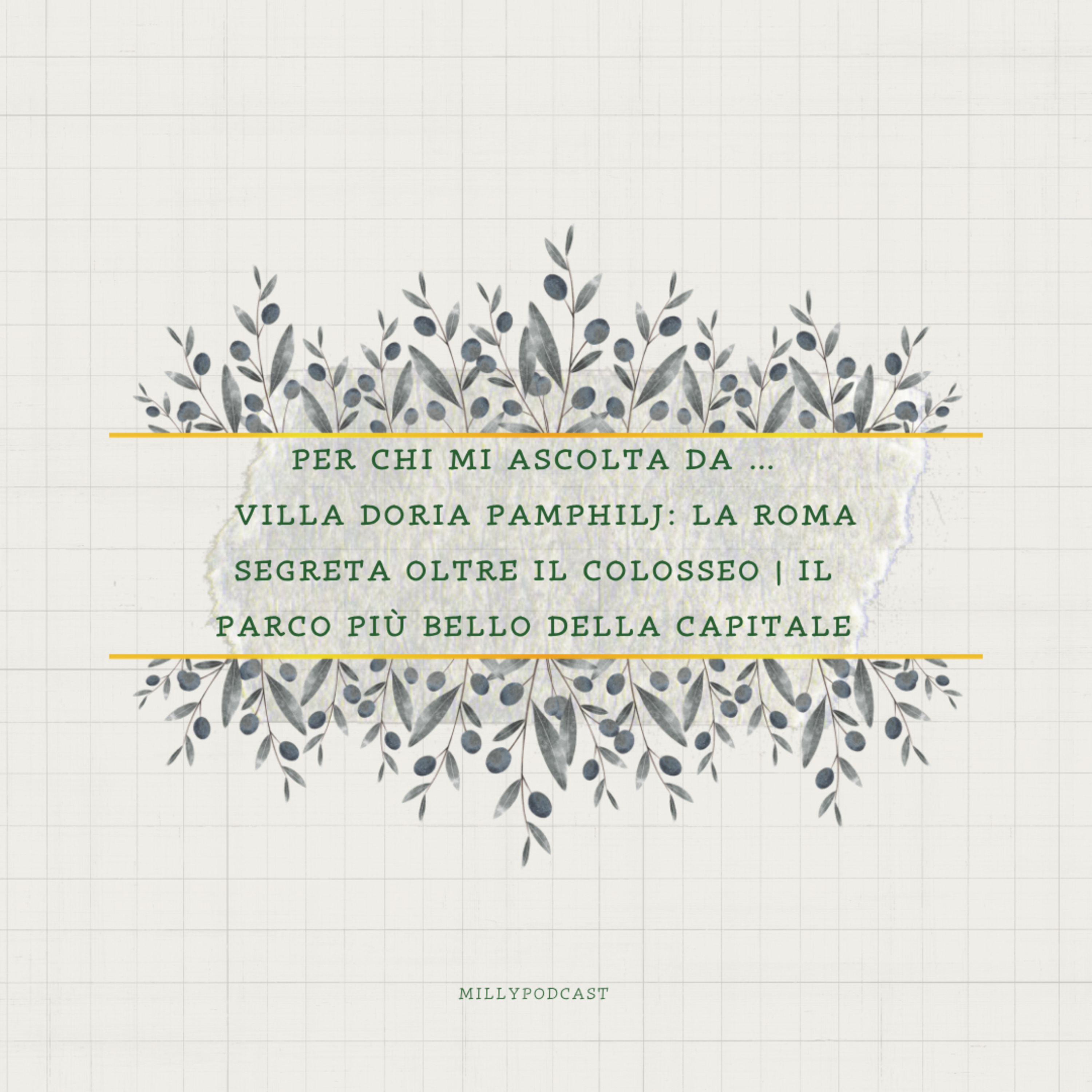 Villa Doria Pamphilj: la Roma segreta oltre il Colosseo | Il parco più bello della Capitale episode artwork