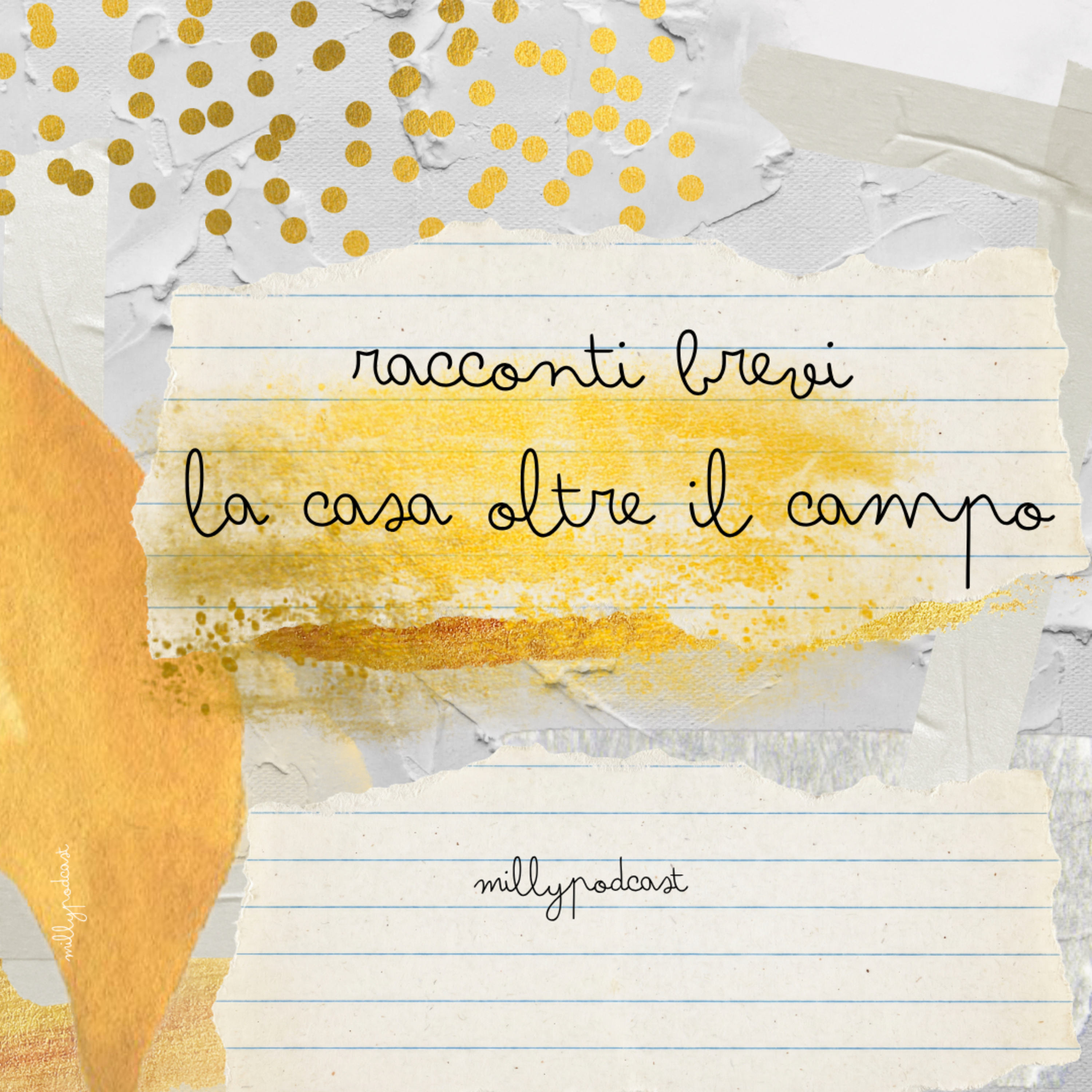 Racconti brevi • La casa oltre il campo episode artwork