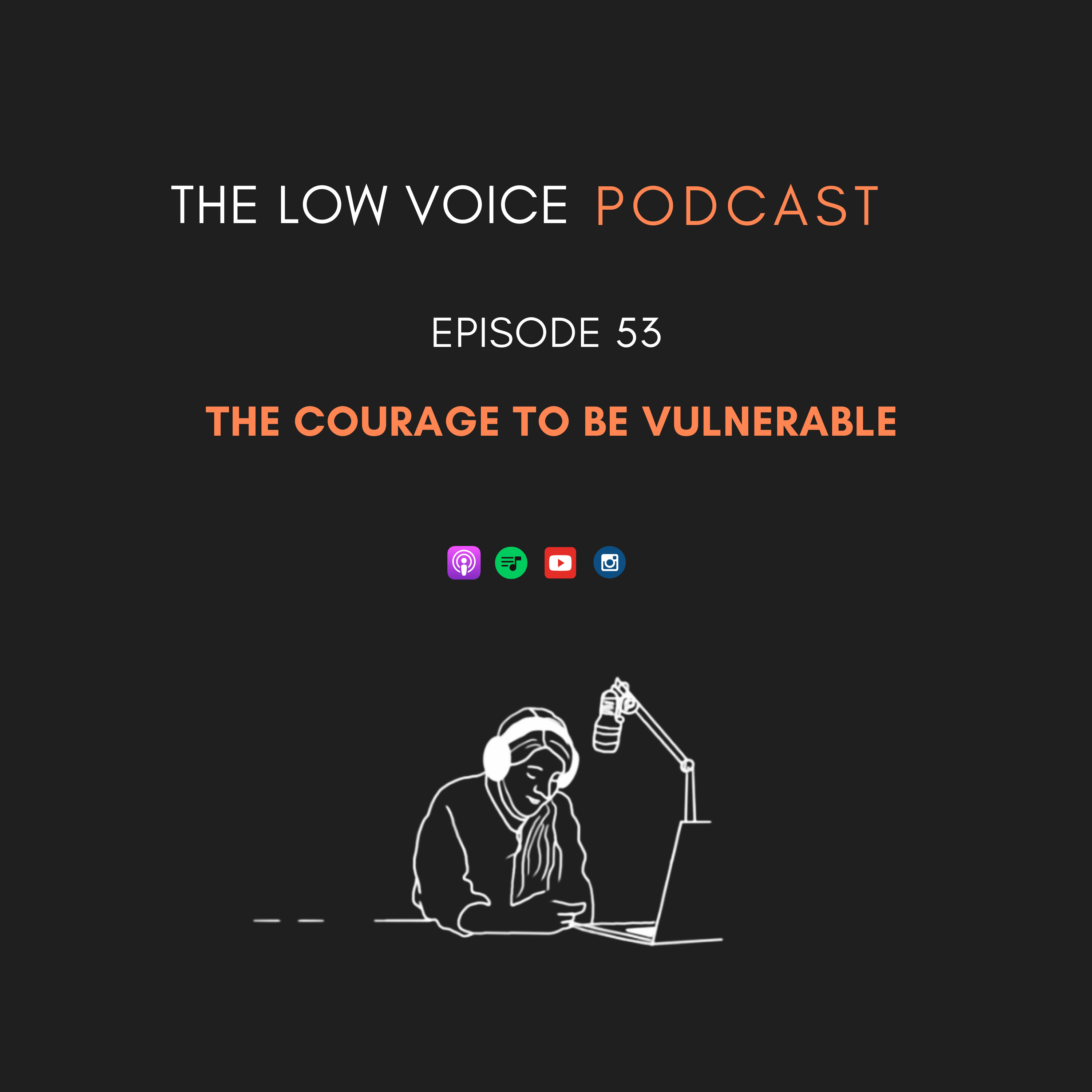 The Courage to be Vulnerable  episode artwork