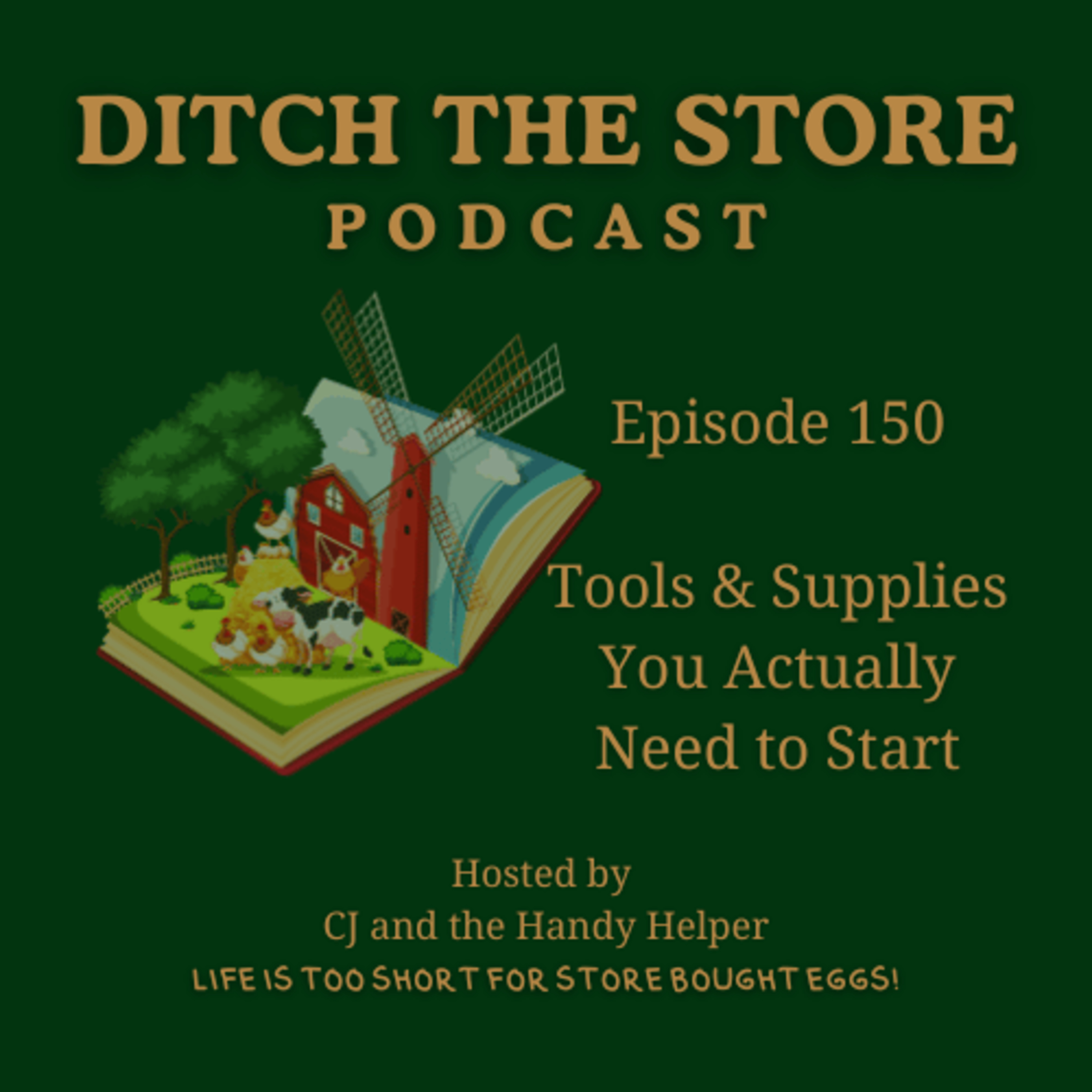 Episode 150 - Tools & Supplies You Actually Need to Start