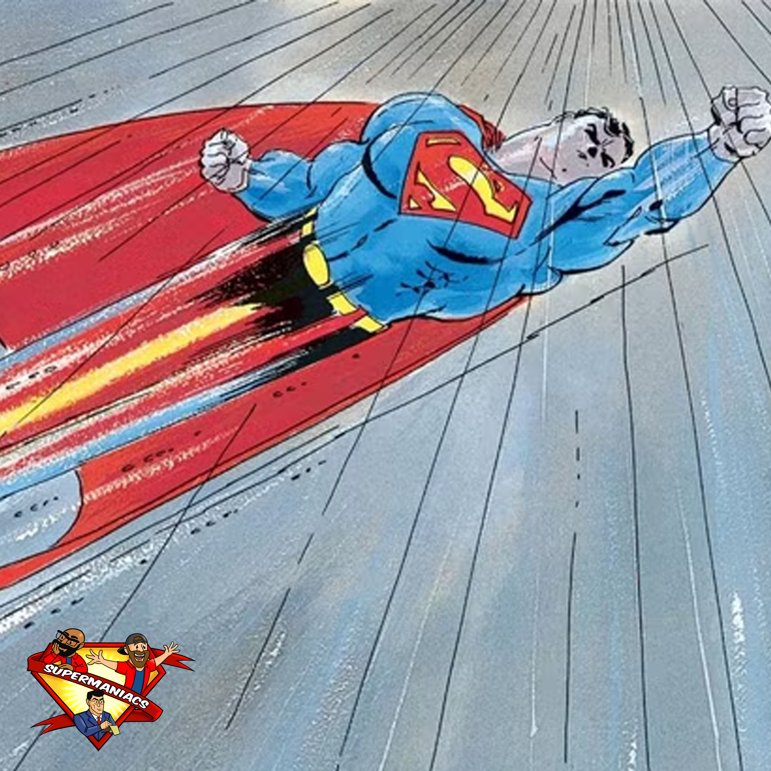 The Supermaniacs: A Superman Podcast