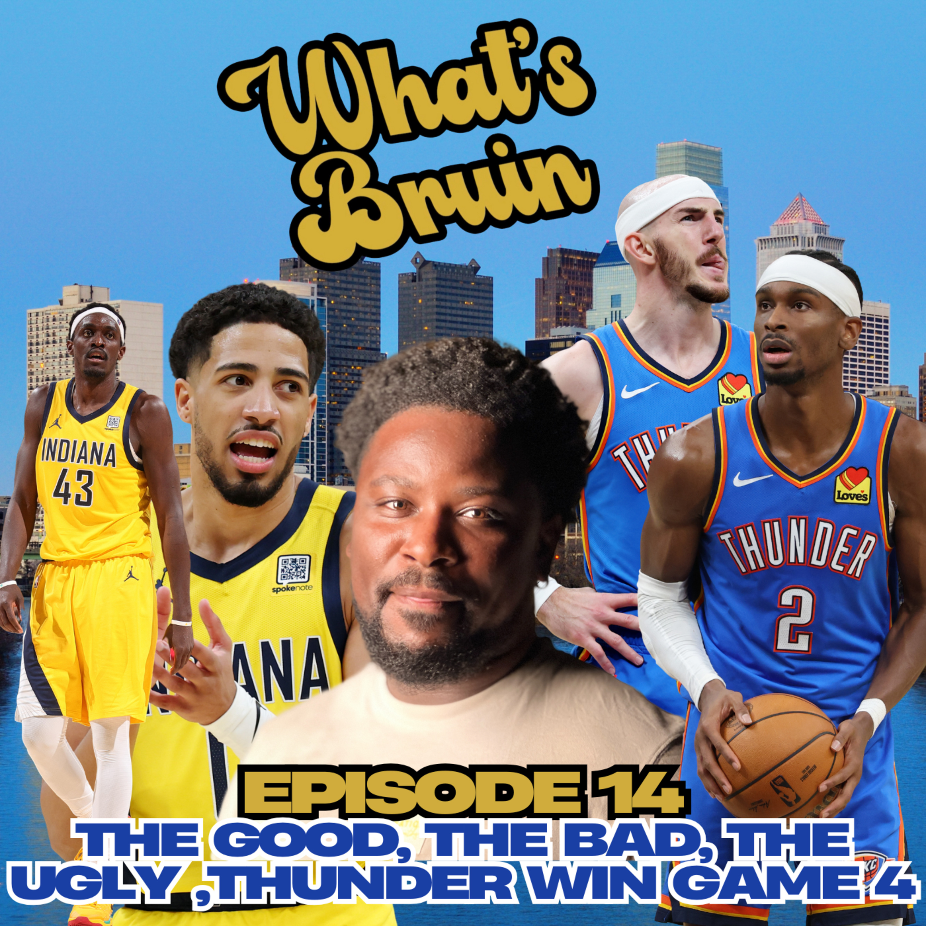 The Good, The Bad, The Ugly, Thunder win Game 4 in Indiana | Ep 14