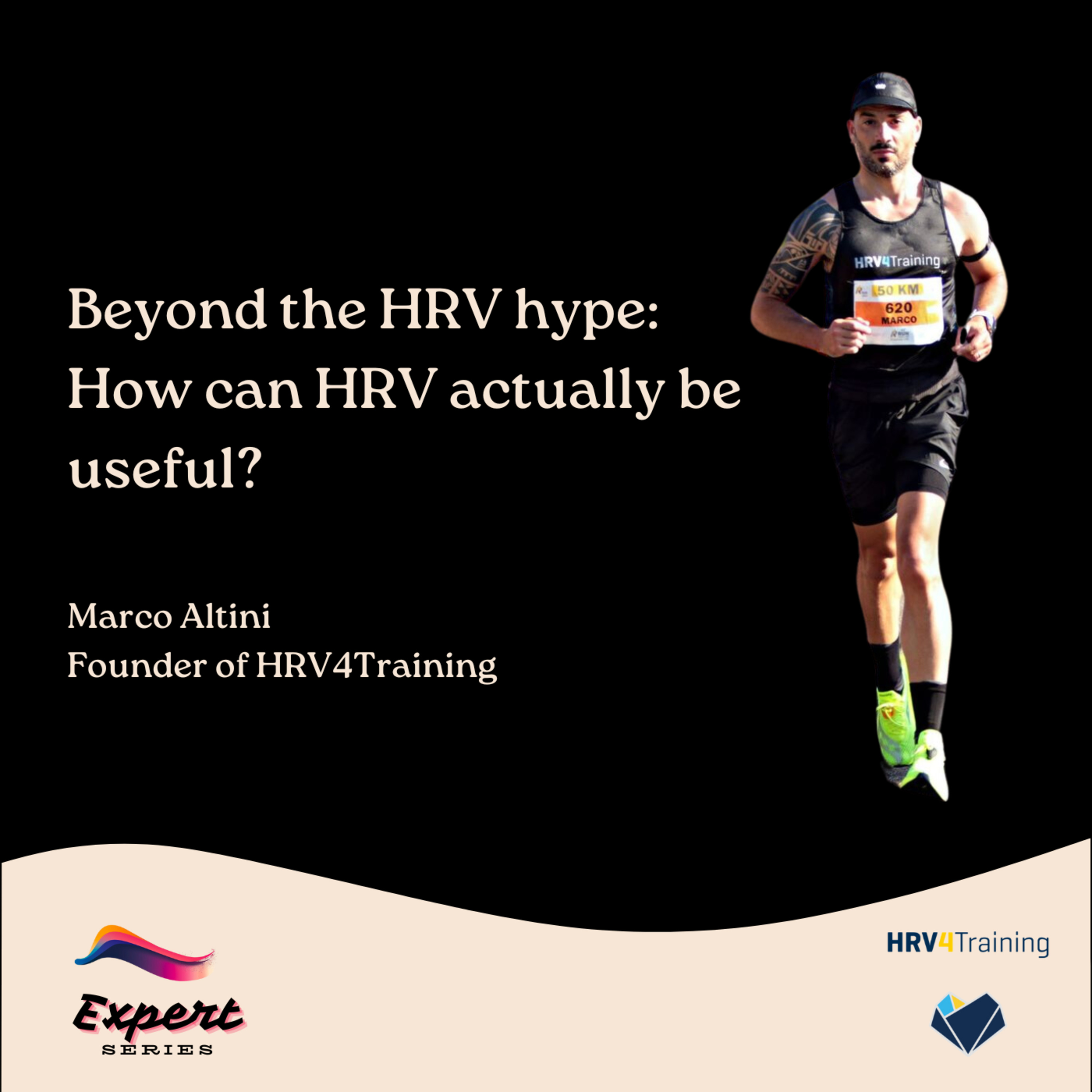 Beyond the HRV hype: How can HRV actually be useful? | Expert Series 04 | Marco Altini, Founder of HRV4 Training, Advisor at Oura  episode artwork
