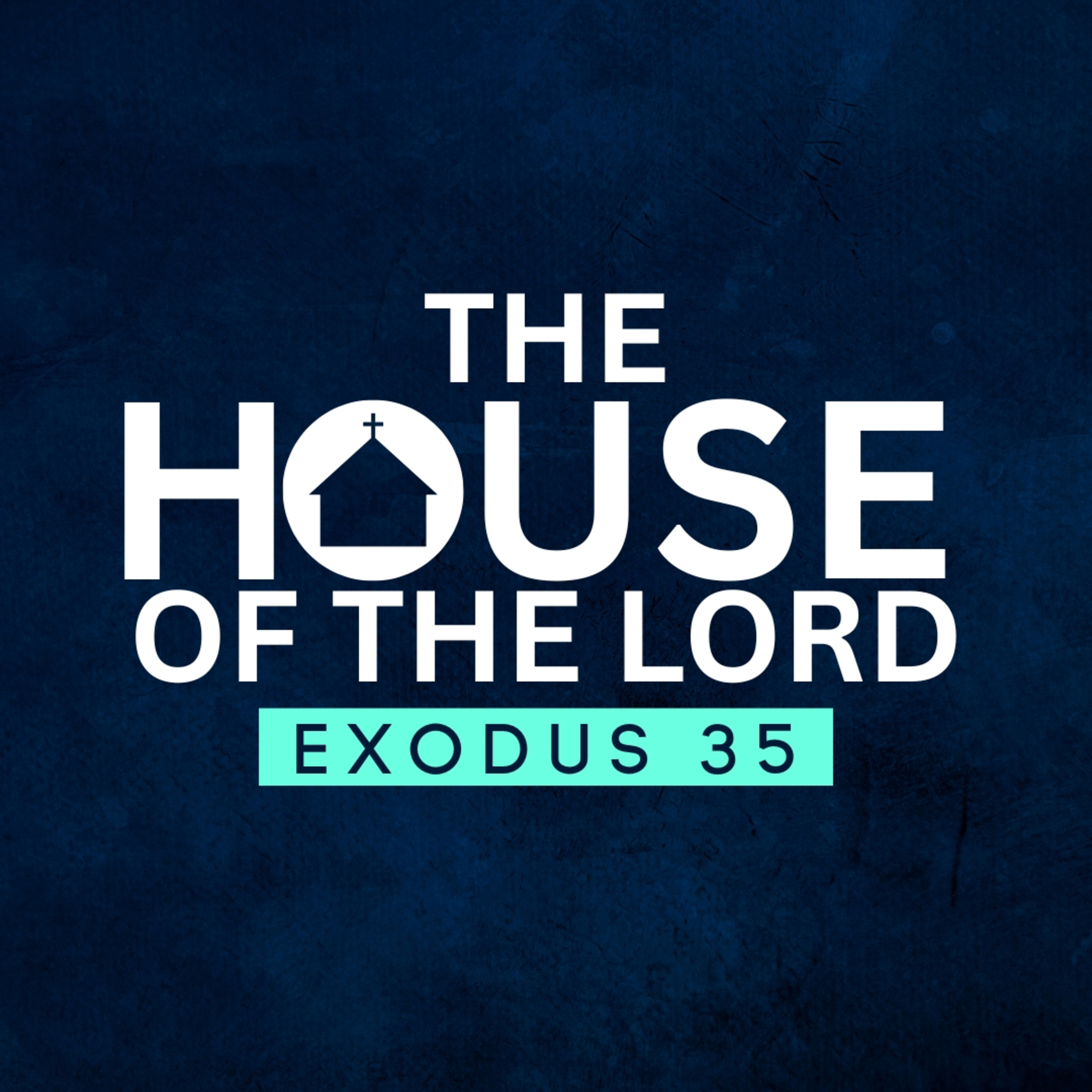 The House of the Lord