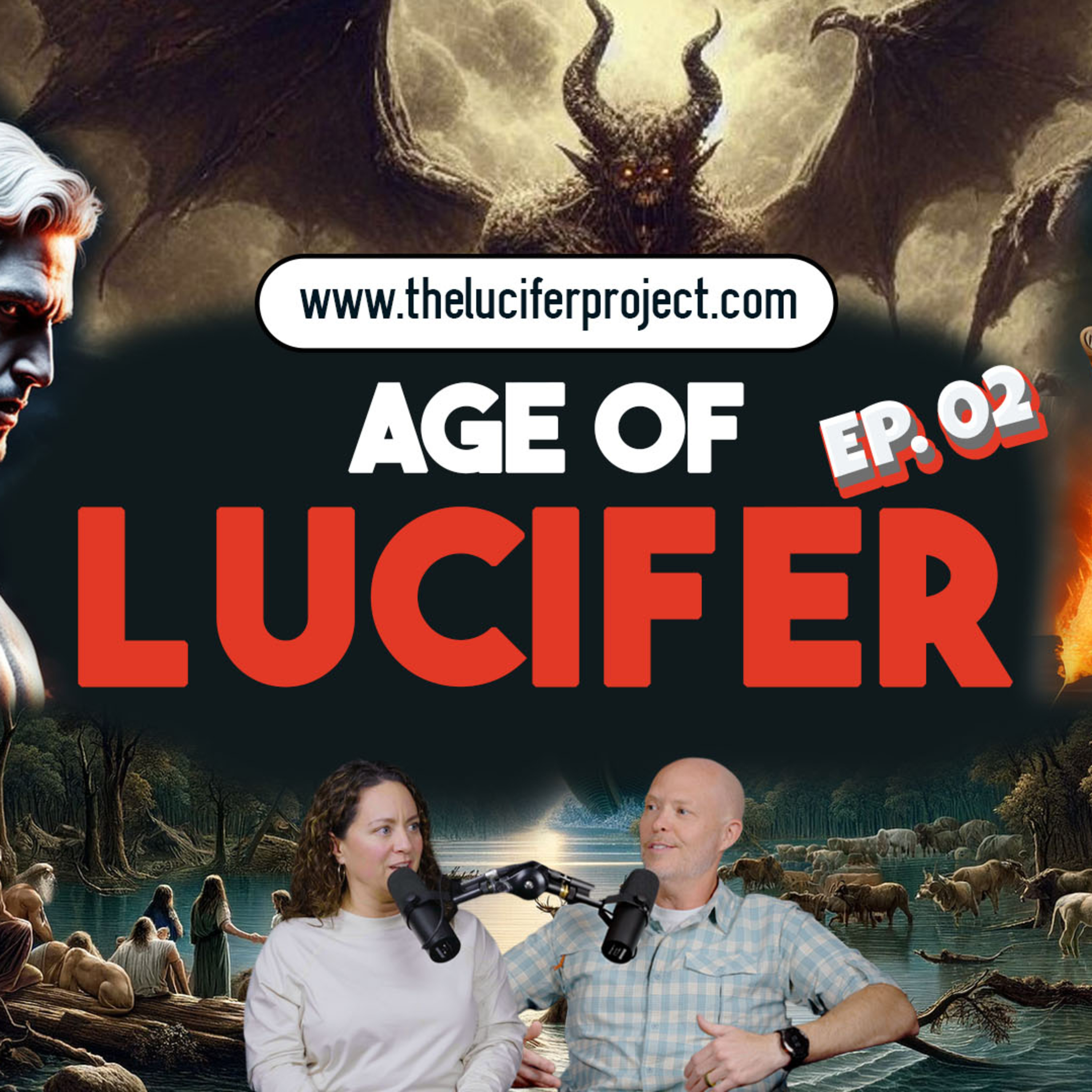 Evidence and Proof Behind Lucifer's Flood - The Lucifer Project Podcast Episode 2 episode artwork