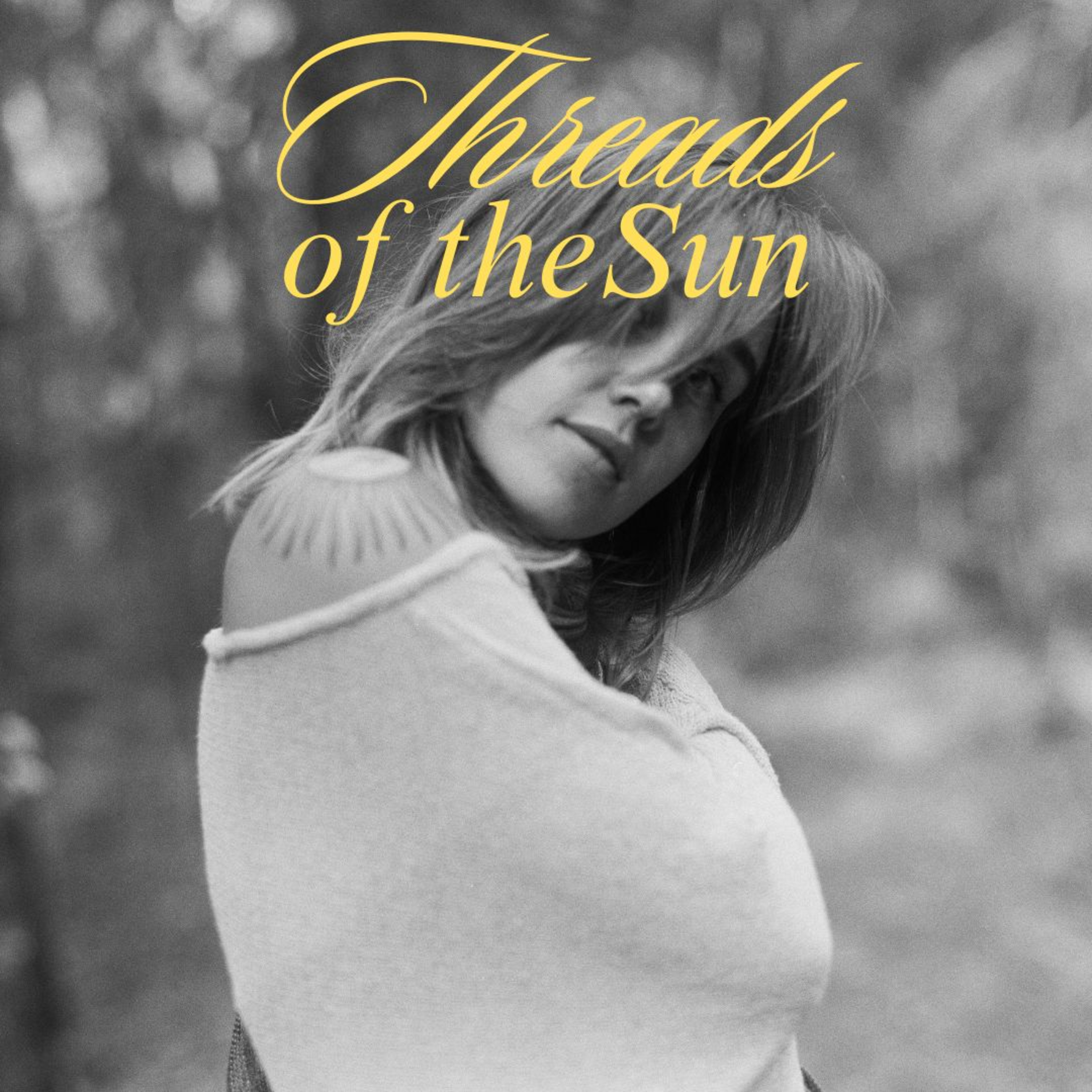 Threads of the Sun