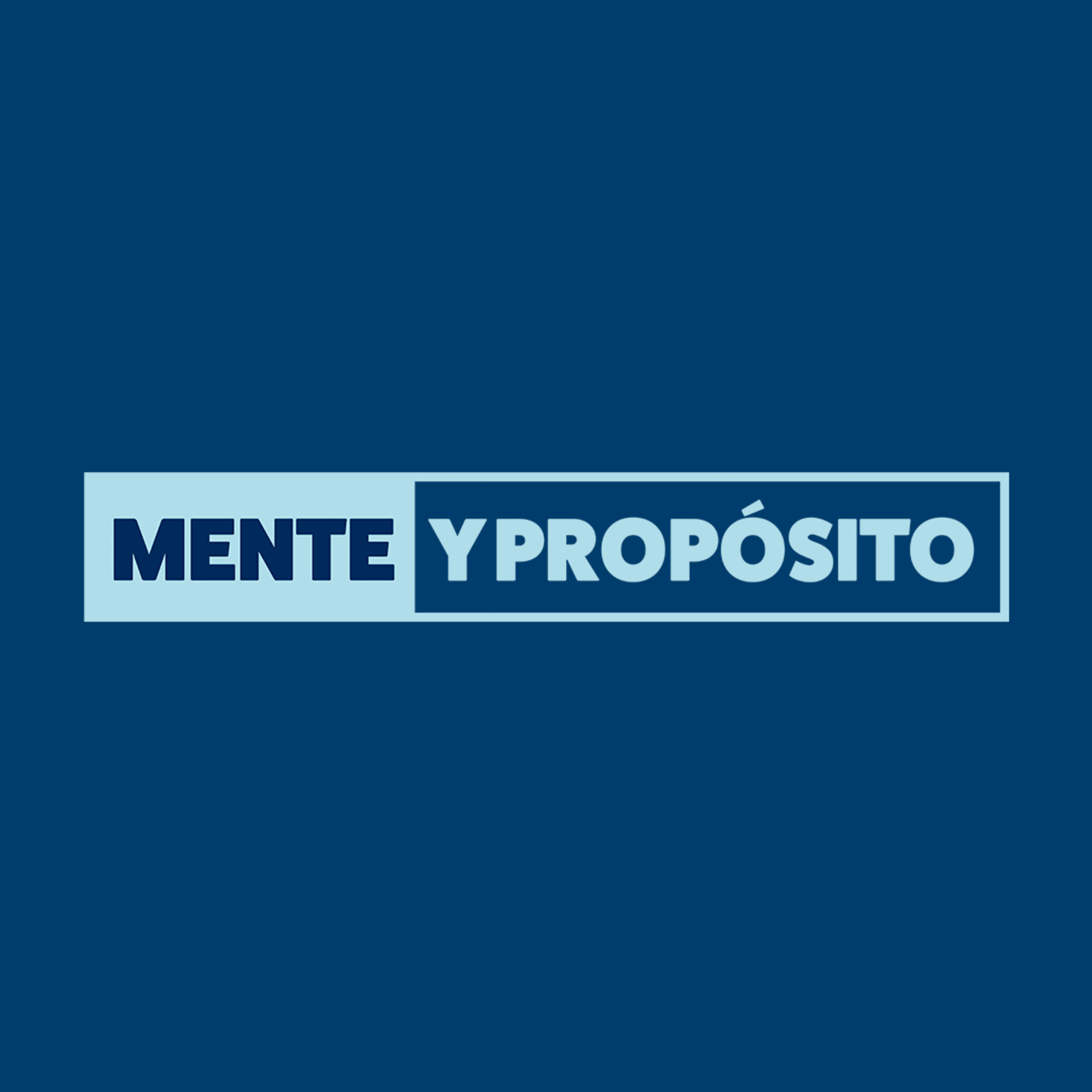 Mente y Propósito Podcast