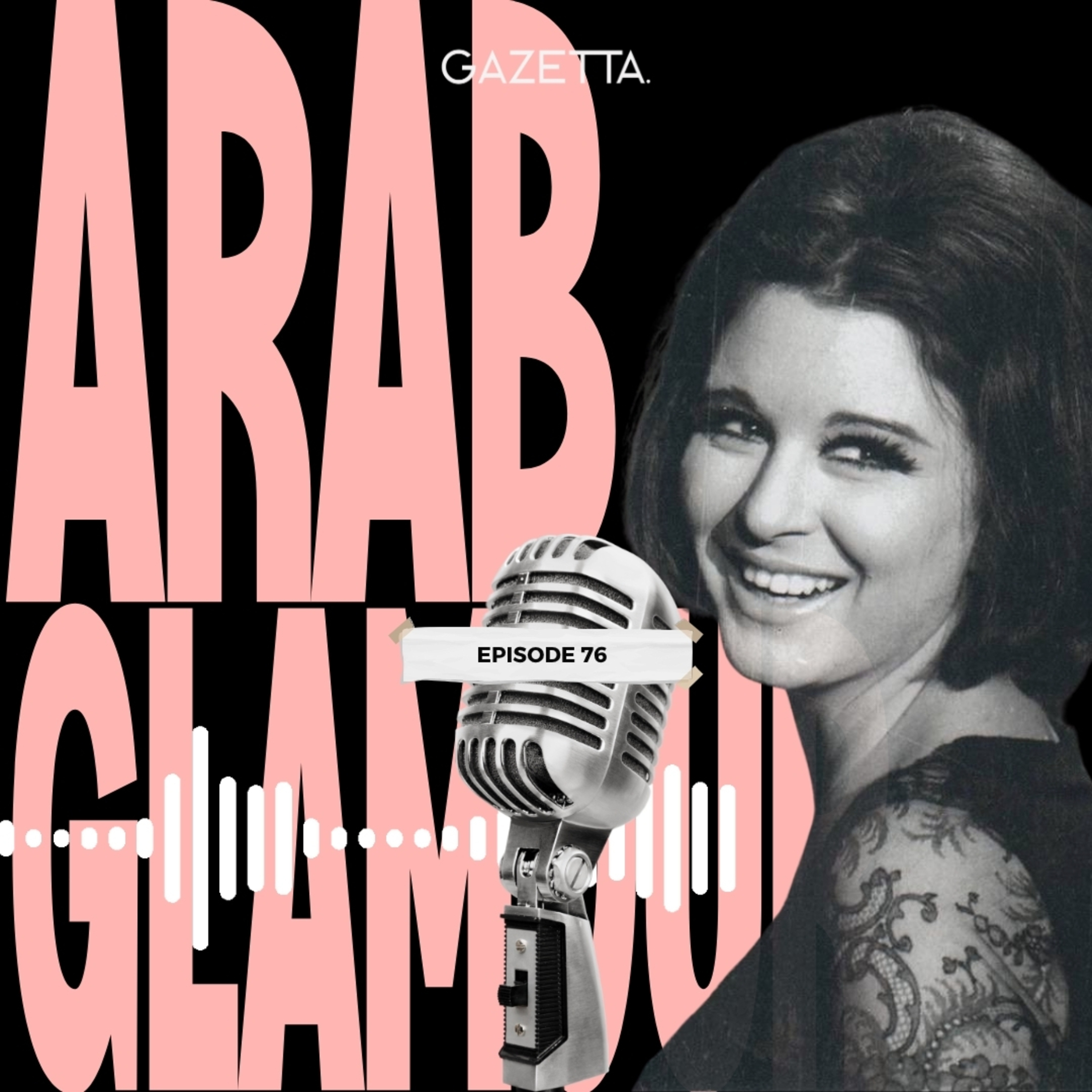 Arab Glamour: The Icons Who Dared to Dazzle episode artwork