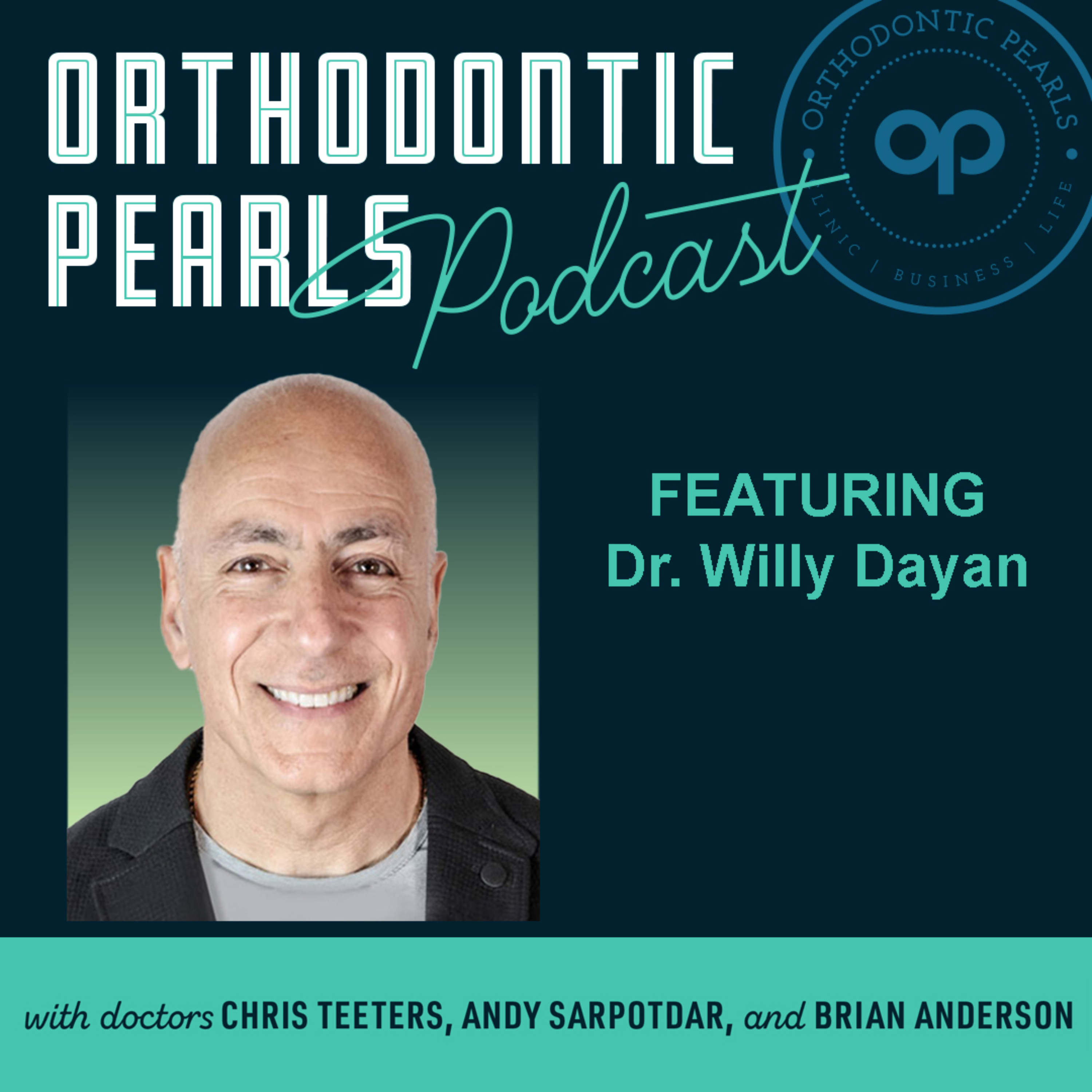 Dr. Willy Dayan - Aligner Pearls, Compliance Strategies, and Practice Philosophies episode artwork