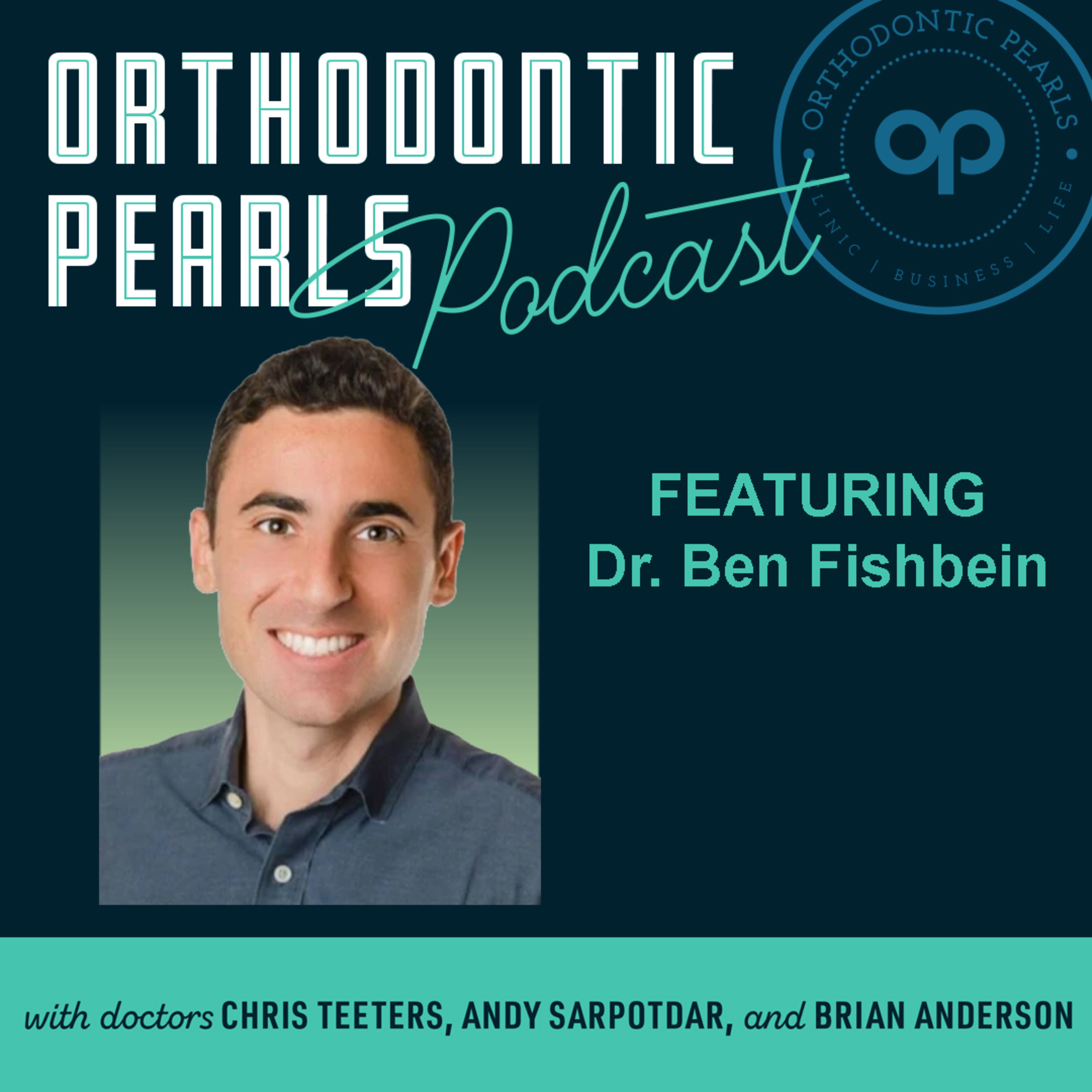Dr. Ben Fishbein - Scalable Systems, Culture, and Efficiency Pearls episode artwork