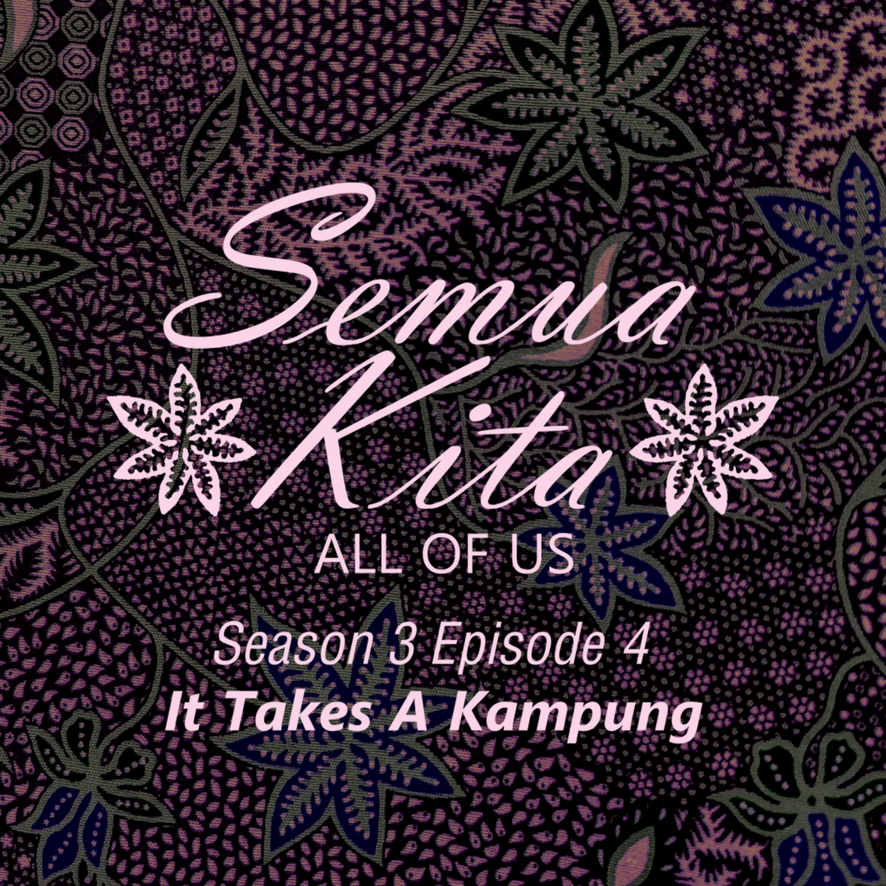 S03E04 It Takes A Kampung episode artwork